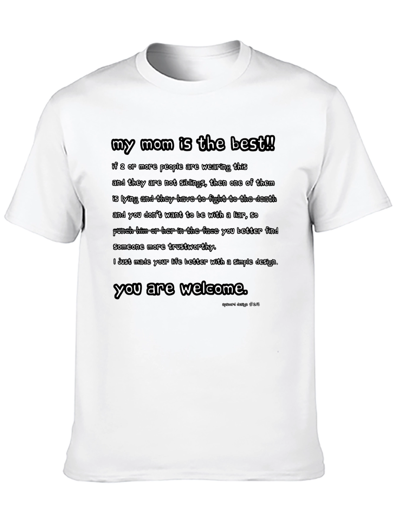 My Mom Is The Best Graphic T-Shirt