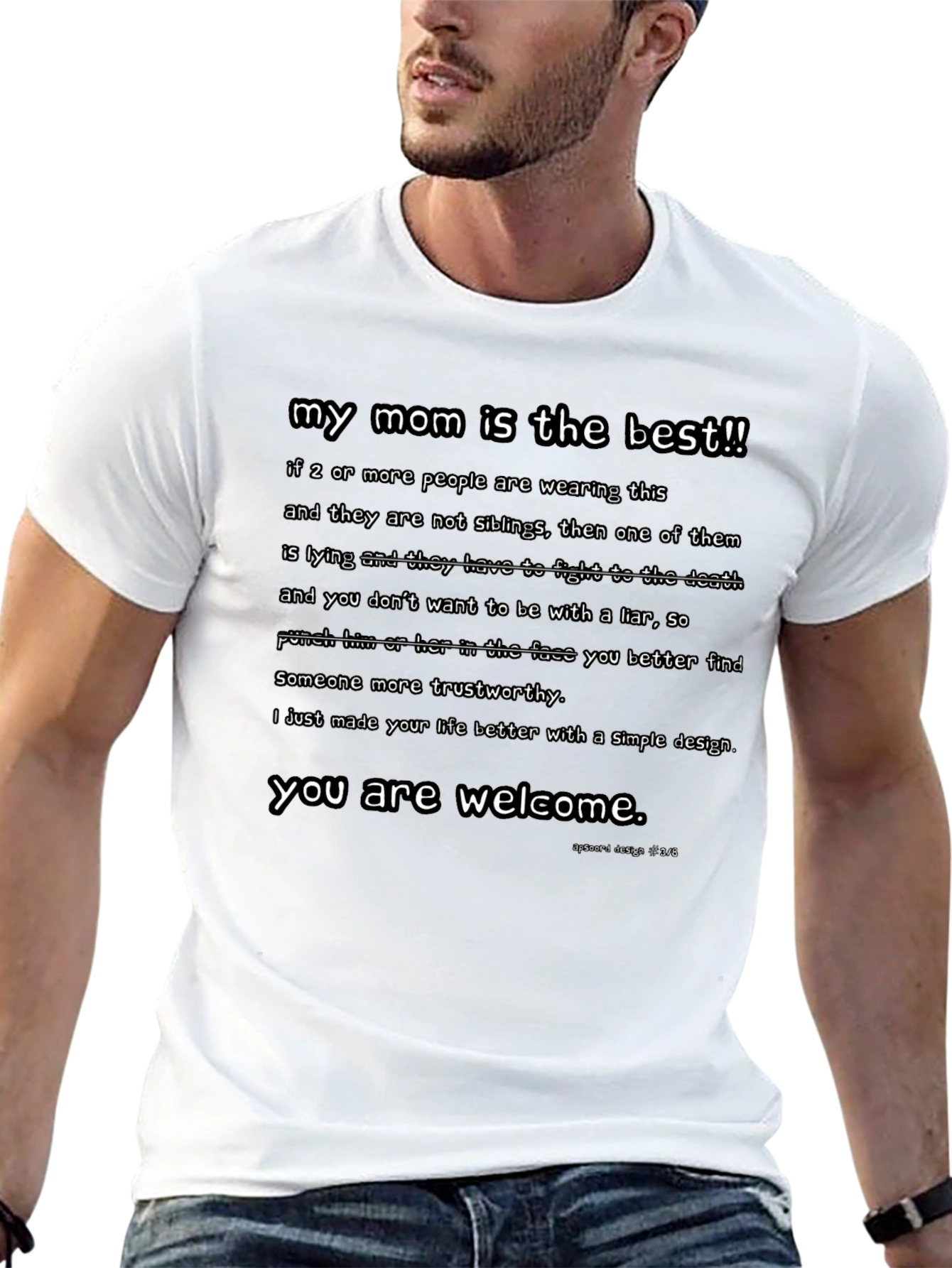 My Mom Is The Best Graphic T-Shirt
