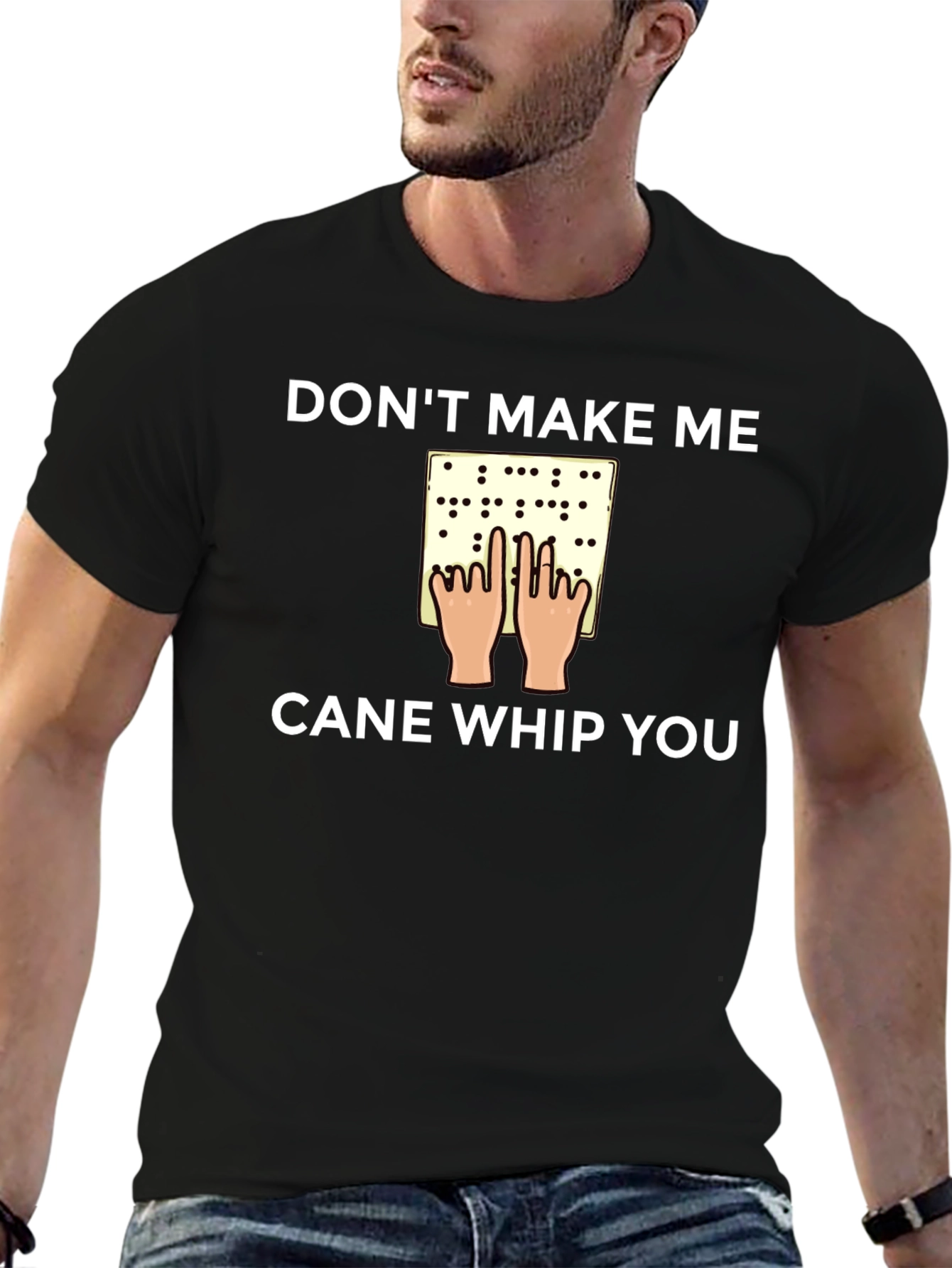 Dont Make Me Cane Whip You T-Shirt