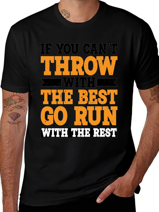 Funny Throwers T-Shirt: If You Cant Throw Go Run!