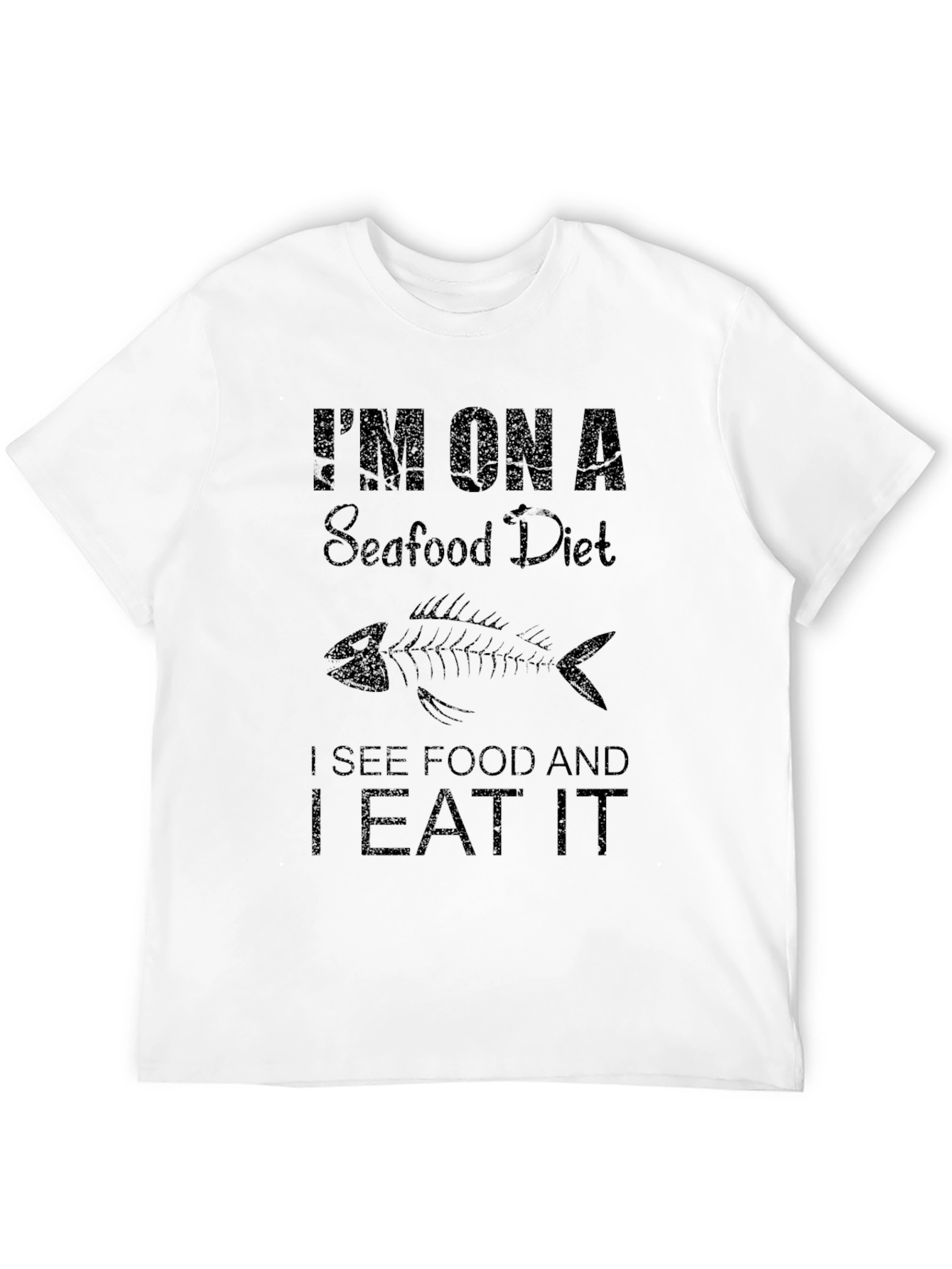 Im On A Seafood Diet T-Shirt