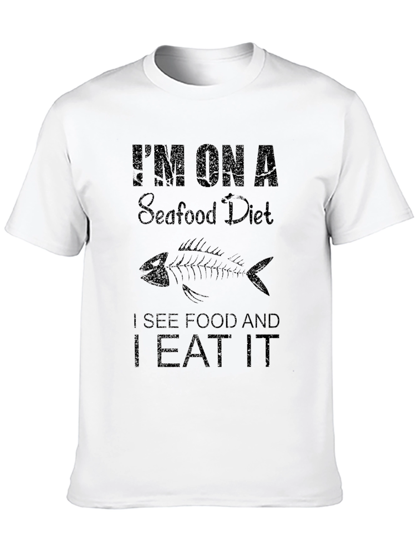 Im On A Seafood Diet T-Shirt