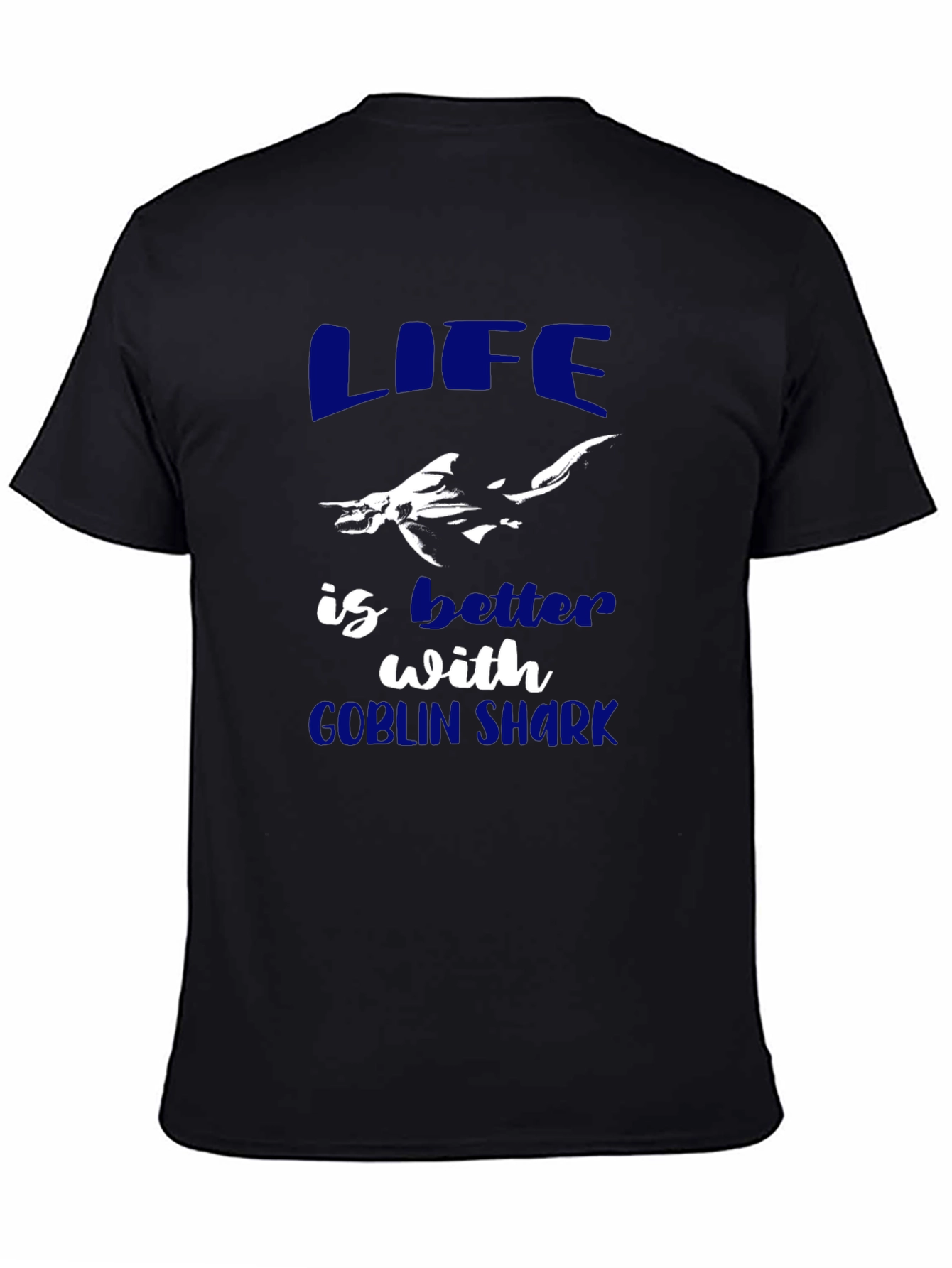 Life is Better with Goblin Shark Graphic Tee