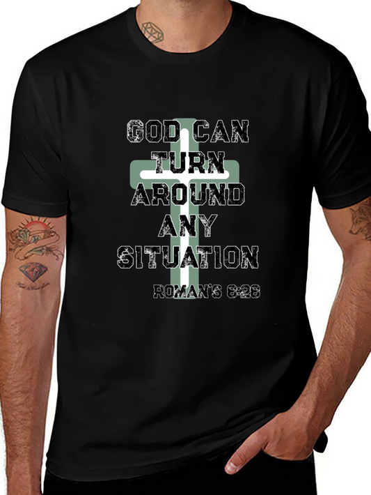 God Can Turn Around Any Situation Tee