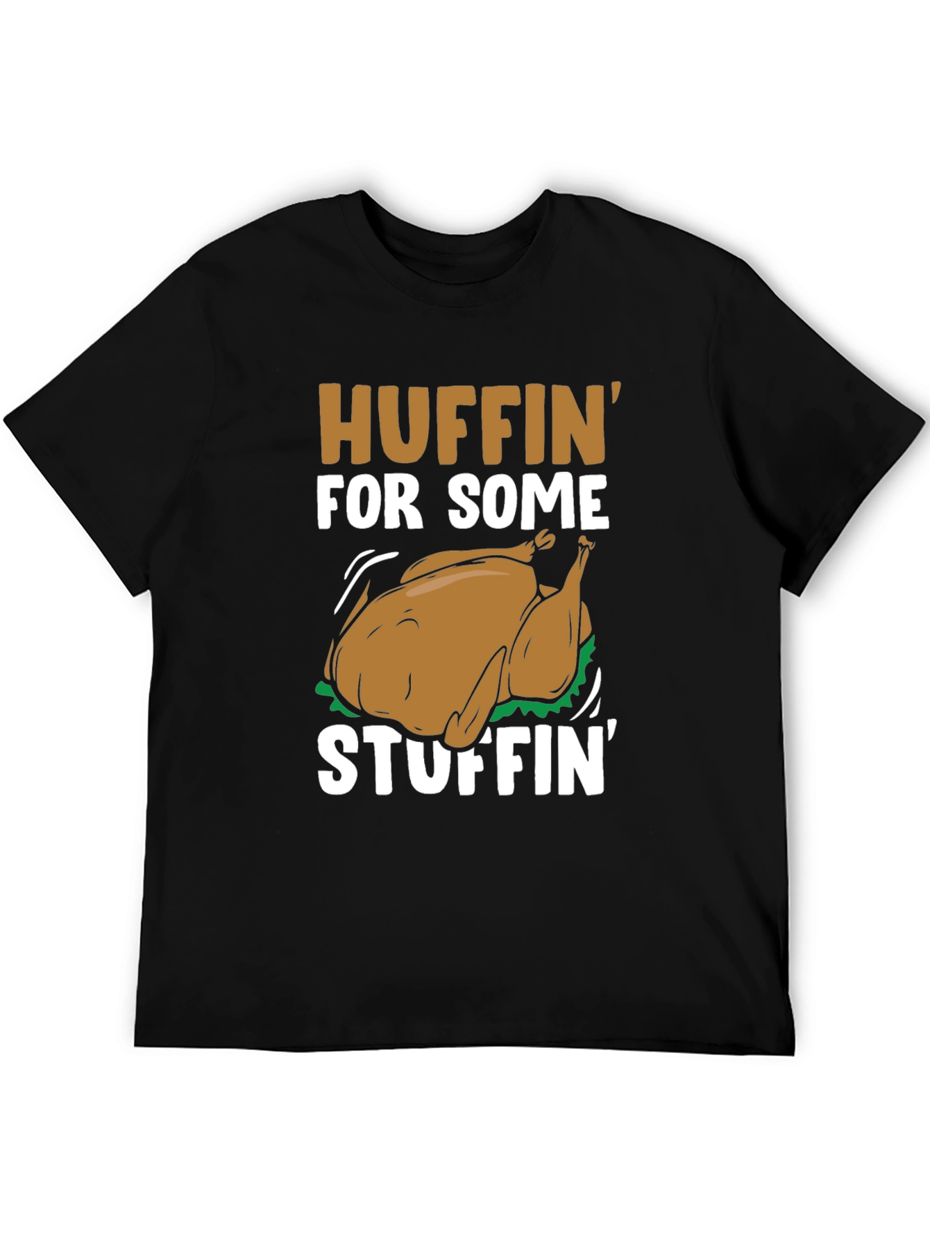 Huffin for Some Stuffin Thanksgiving T-Shirt