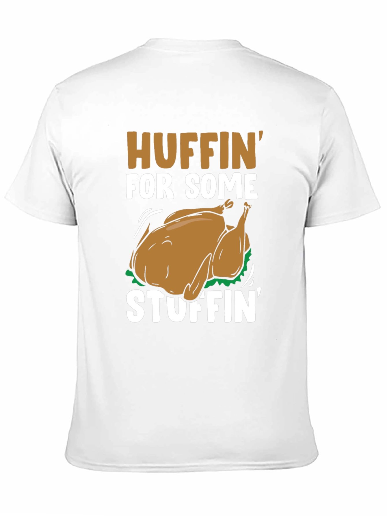 Huffin for Some Stuffin Thanksgiving T-Shirt