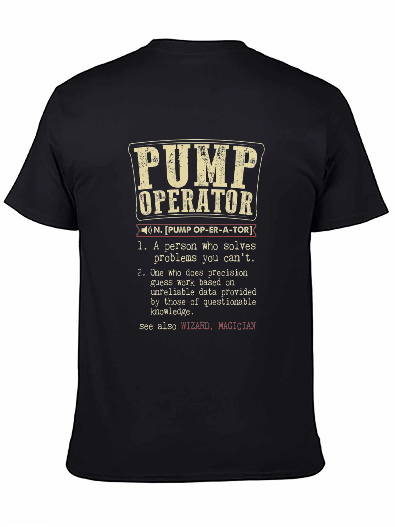 Pump Operator Definition T-Shirt