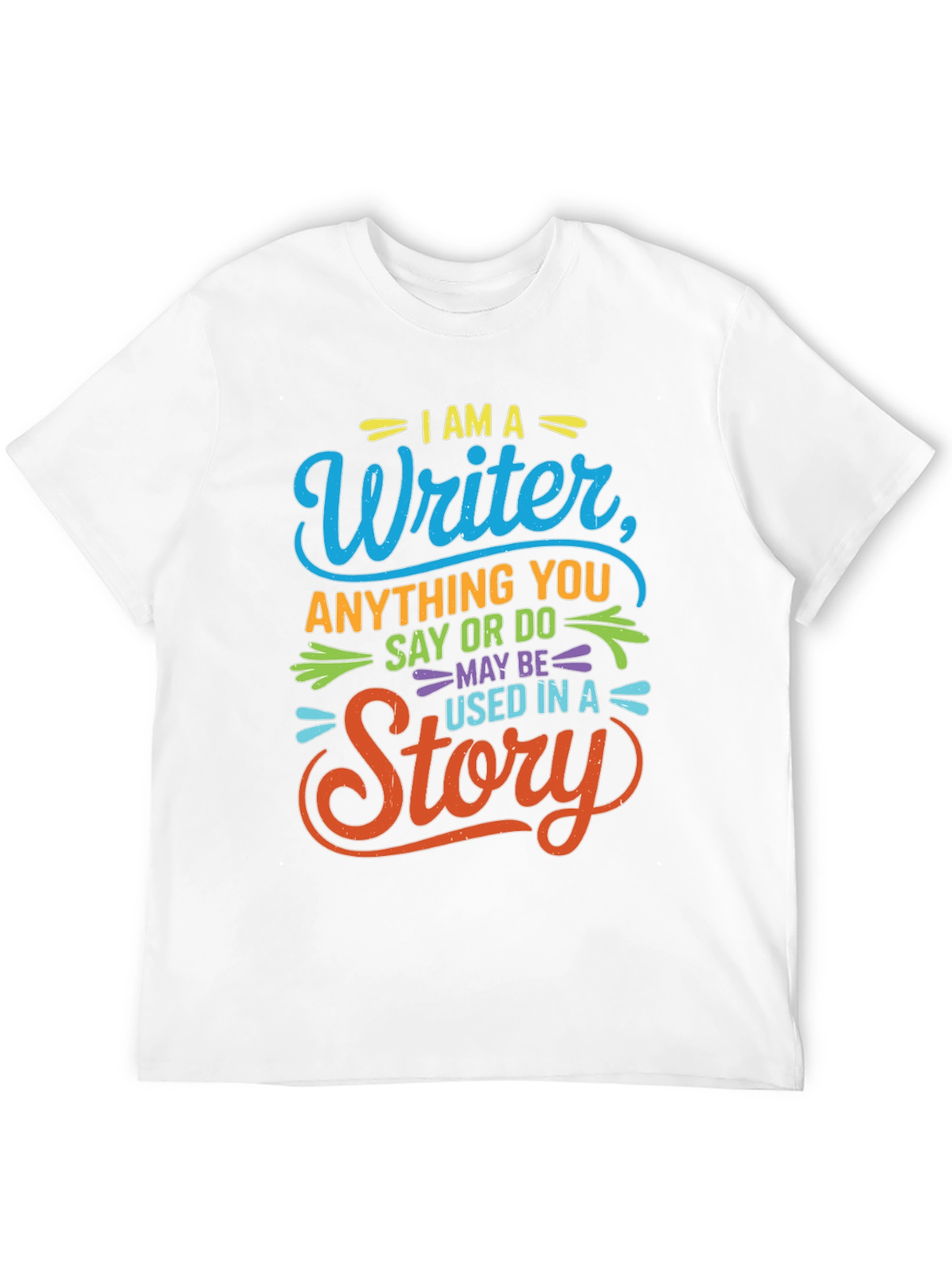 I Am A Writer T-Shirt - Story Inspiration