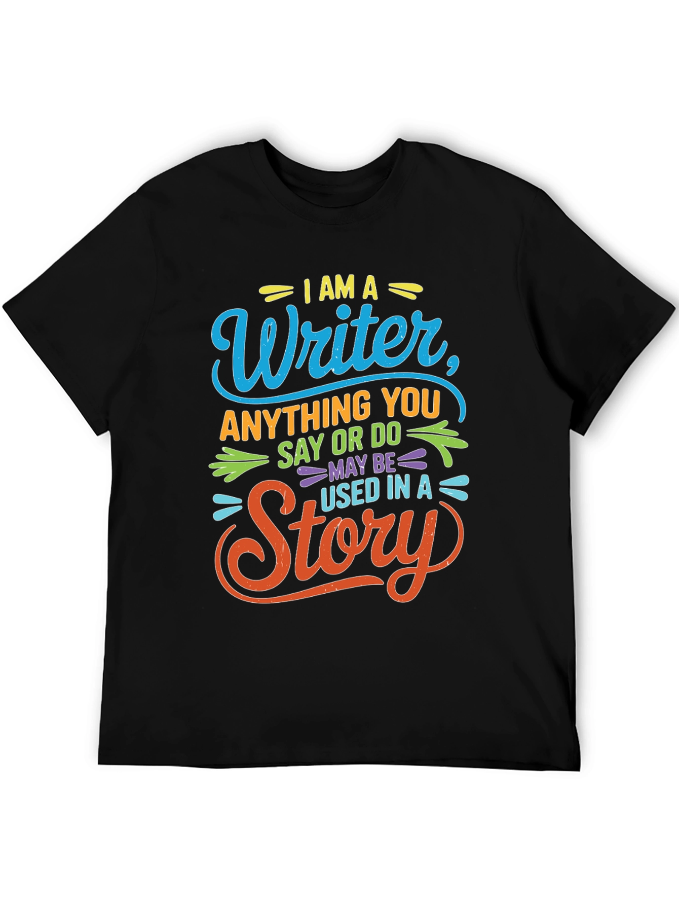 I Am A Writer T-Shirt - Story Inspiration