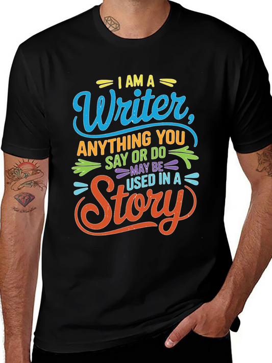 I Am A Writer T-Shirt - Story Inspiration