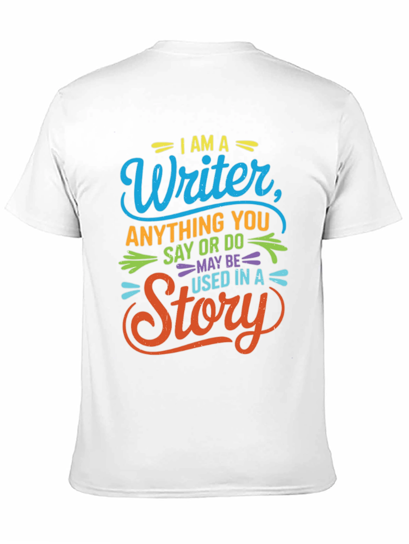 I Am A Writer T-Shirt - Story Inspiration