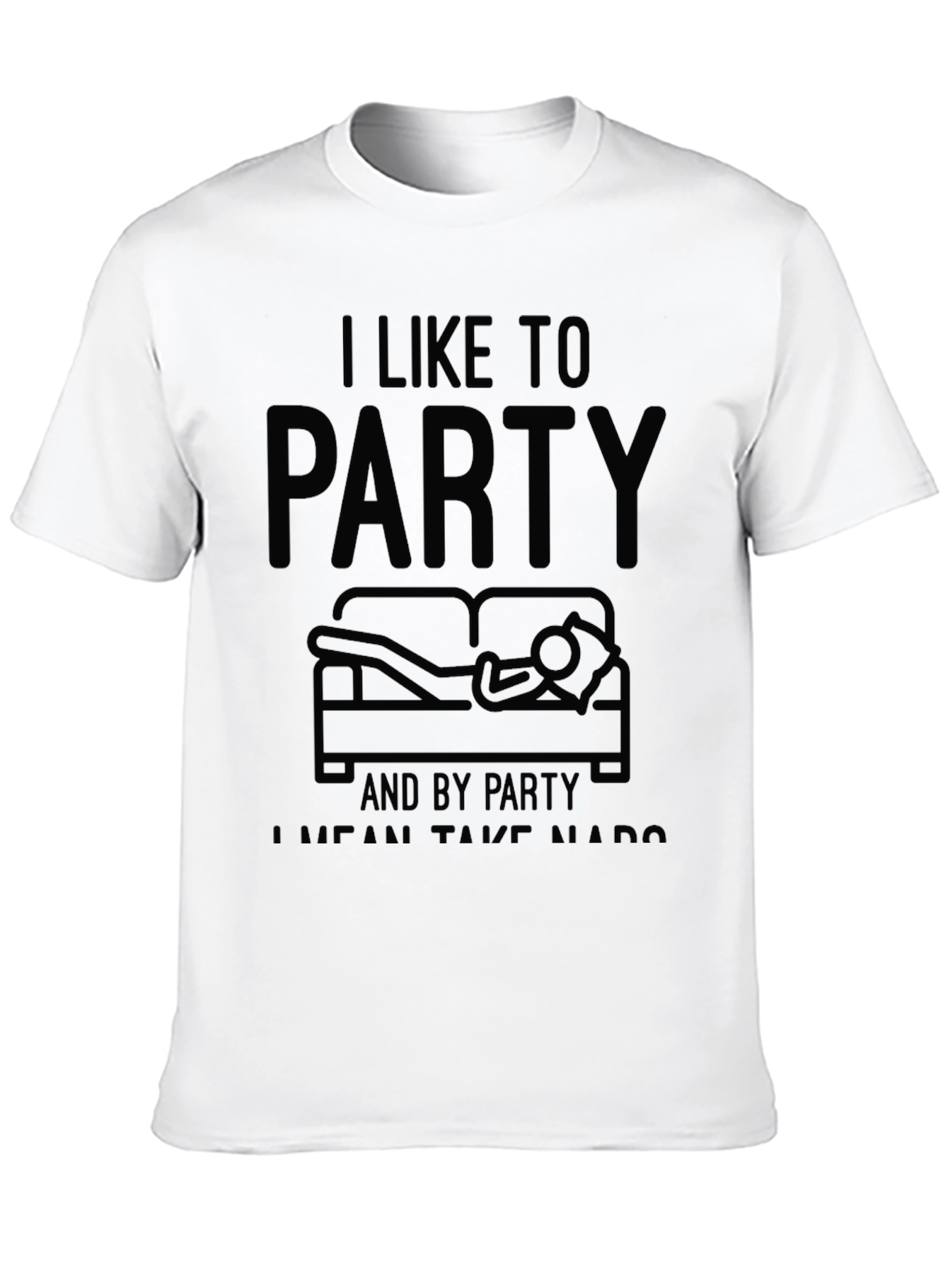I Like to Party Napping T-Shirt