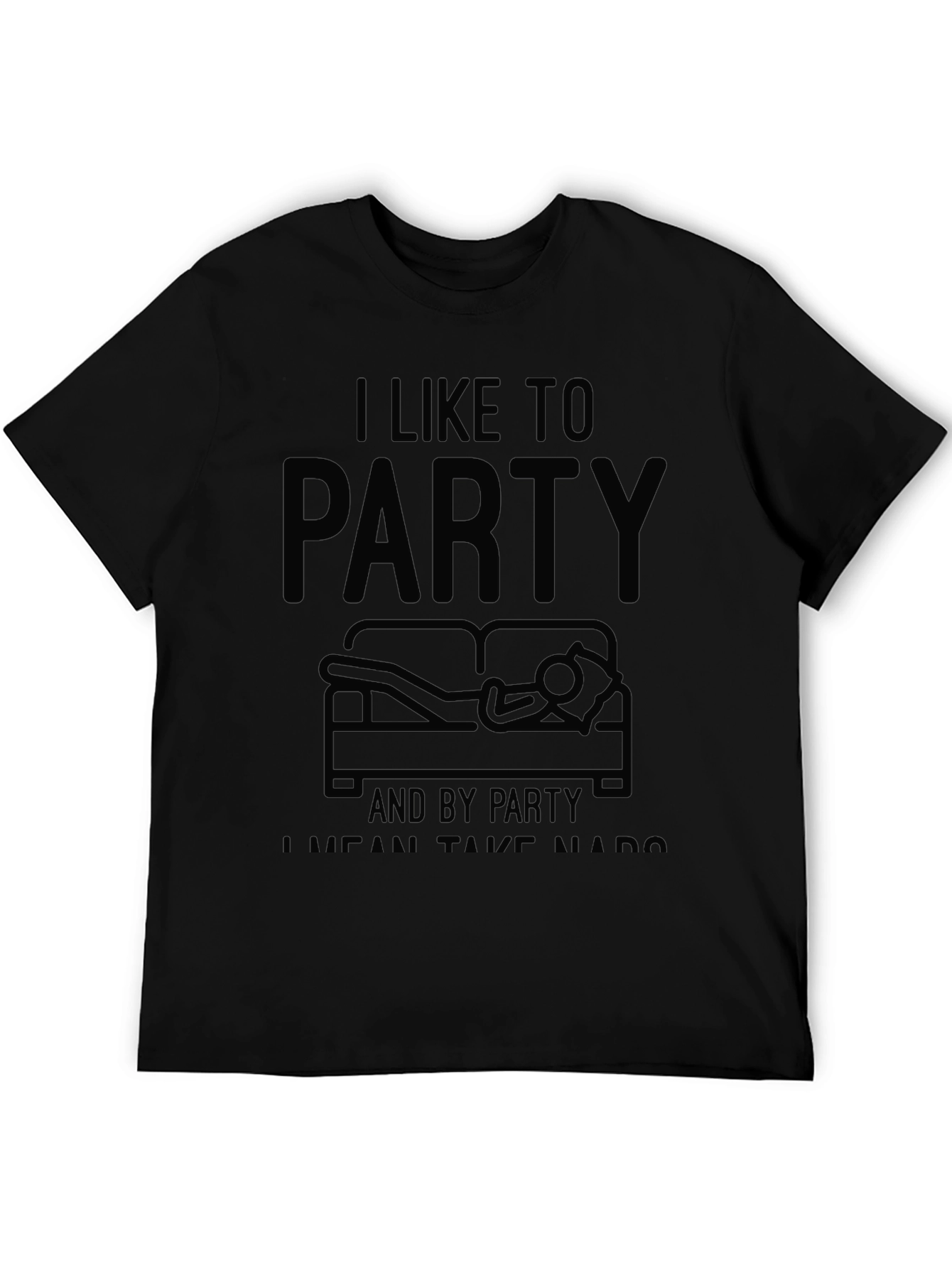 I Like to Party Napping T-Shirt