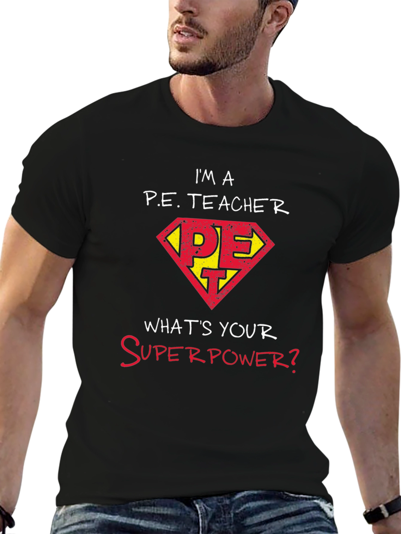 Im a P.E. Teacher T-Shirt: Superhero Style