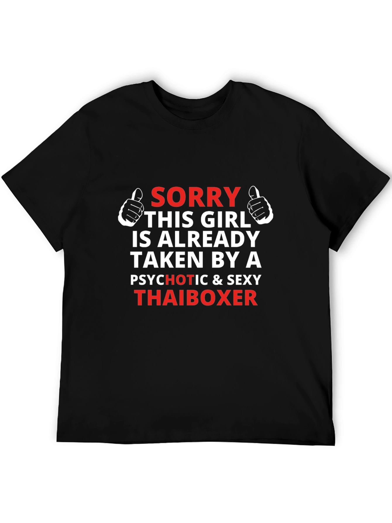 Taken By A Sexy Thai Boxer - Novelty T-Shirt