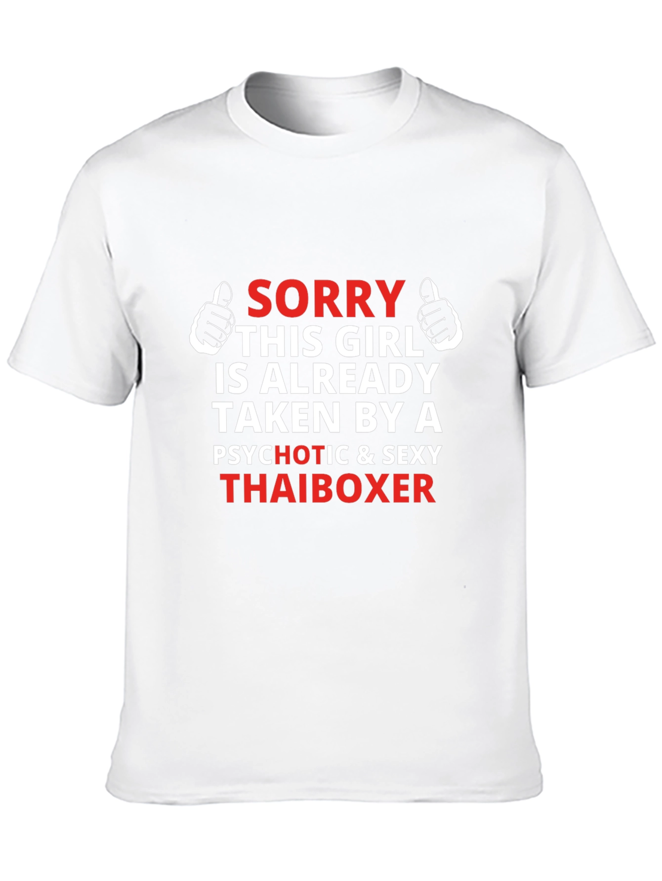 Taken By A Sexy Thai Boxer - Novelty T-Shirt