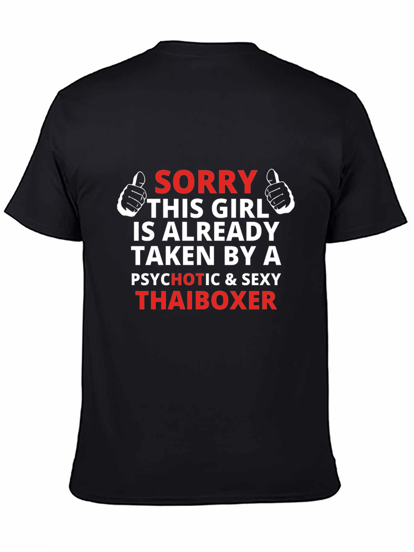 Taken By A Sexy Thai Boxer - Novelty T-Shirt