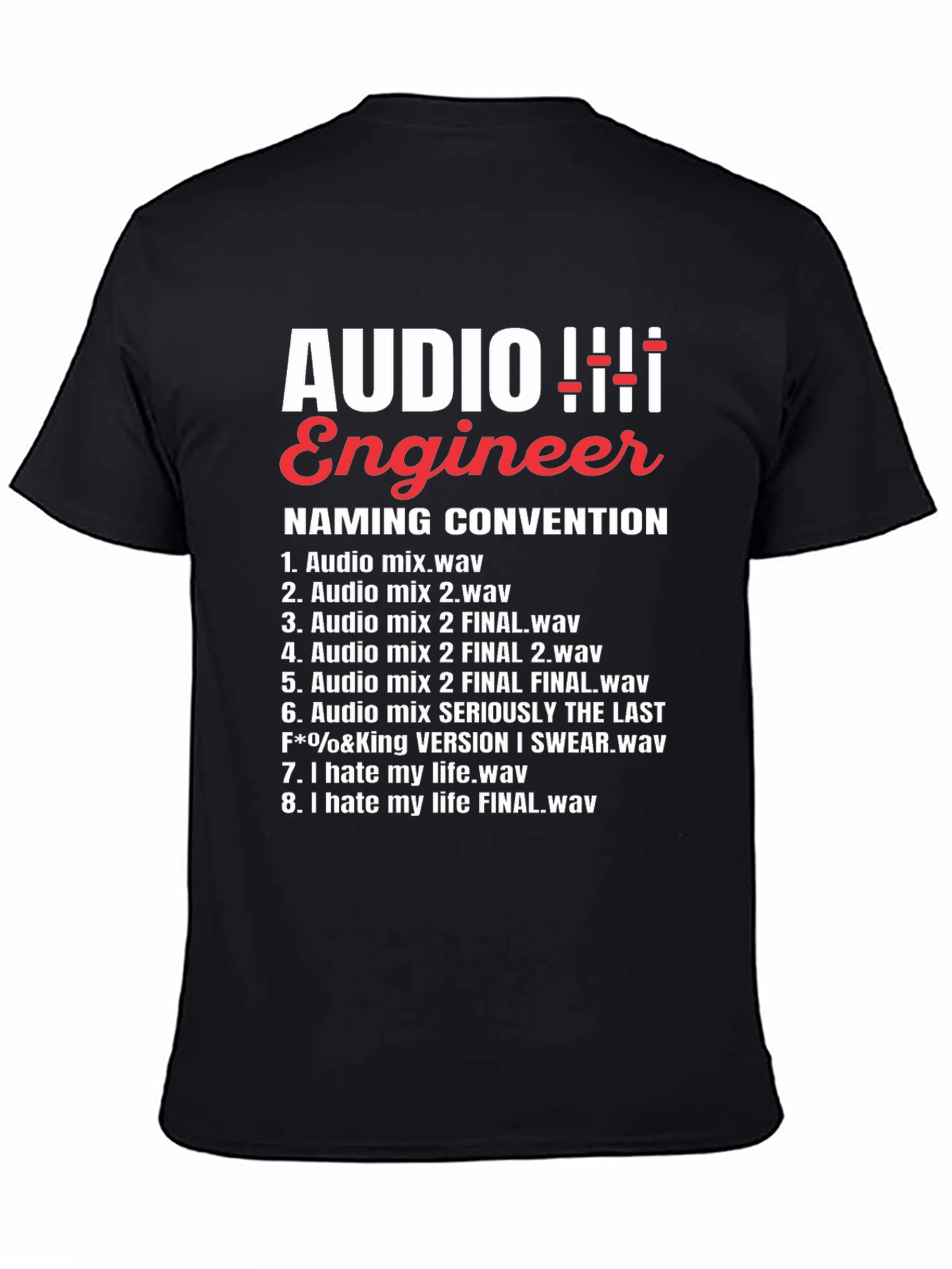 Audio Engineer Naming Convention Funny Black T-Shirt