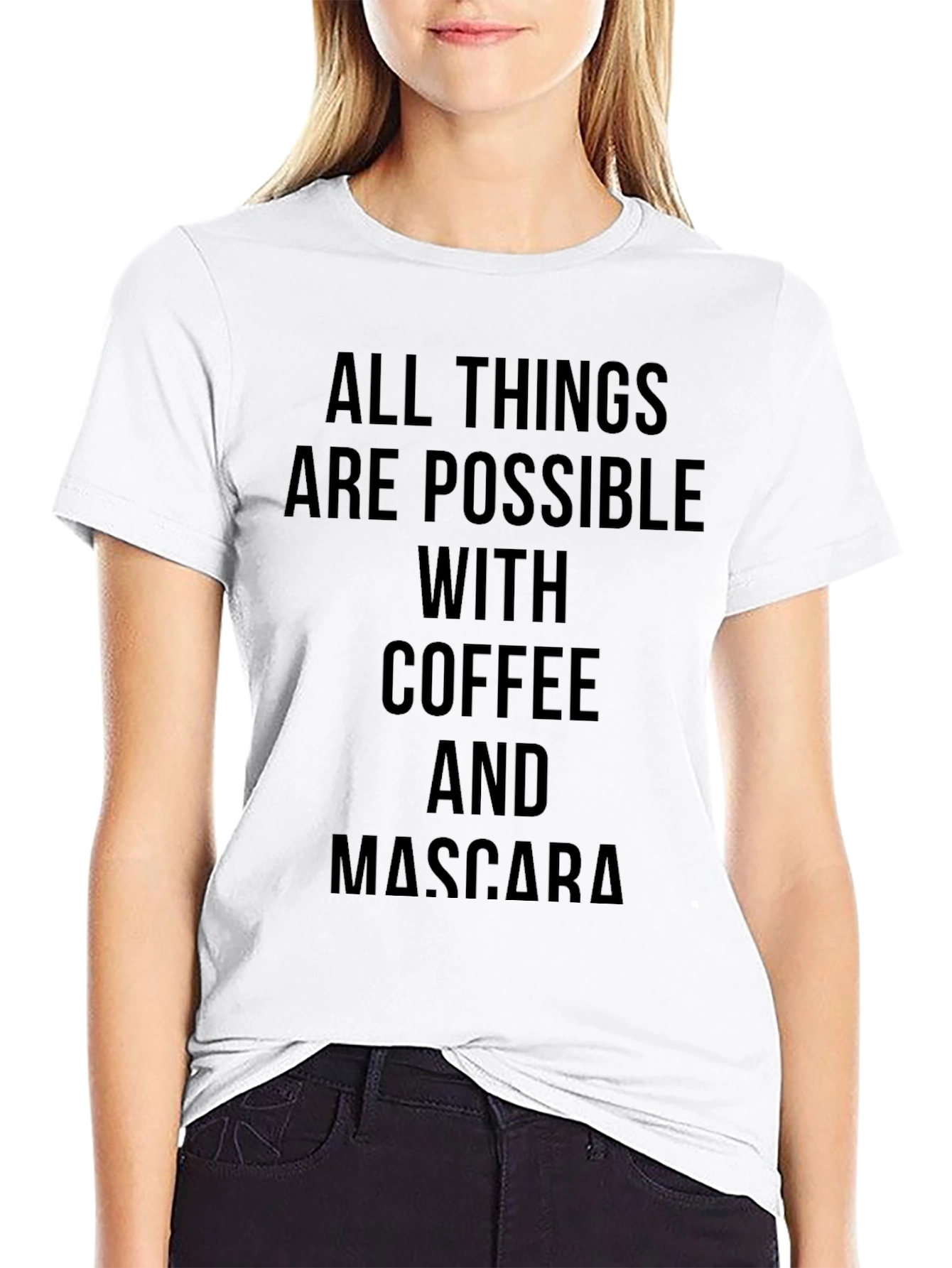 Coffee & Mascara T-Shirt - All Things Possible