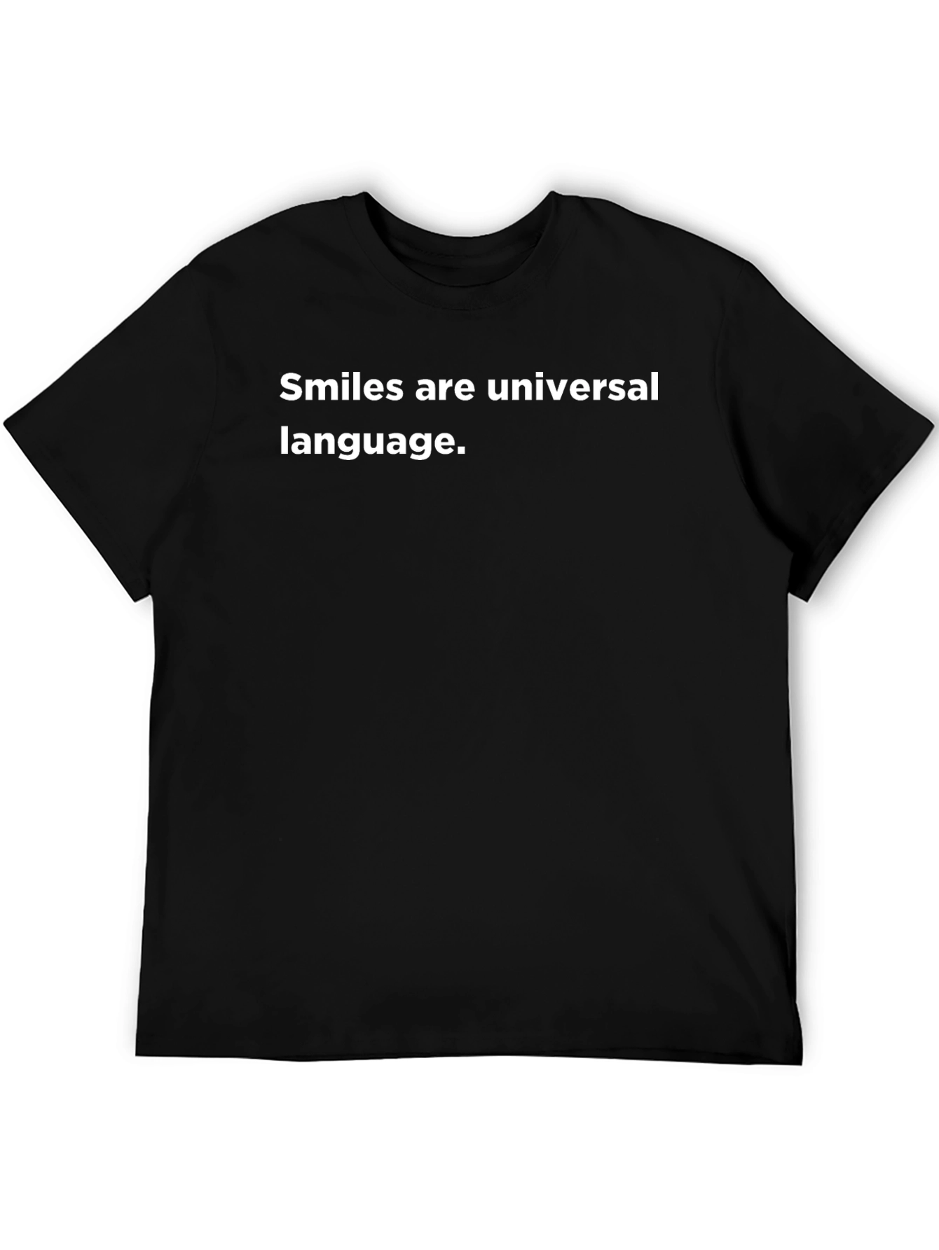Smiles Are Universal Language Black T-Shirt