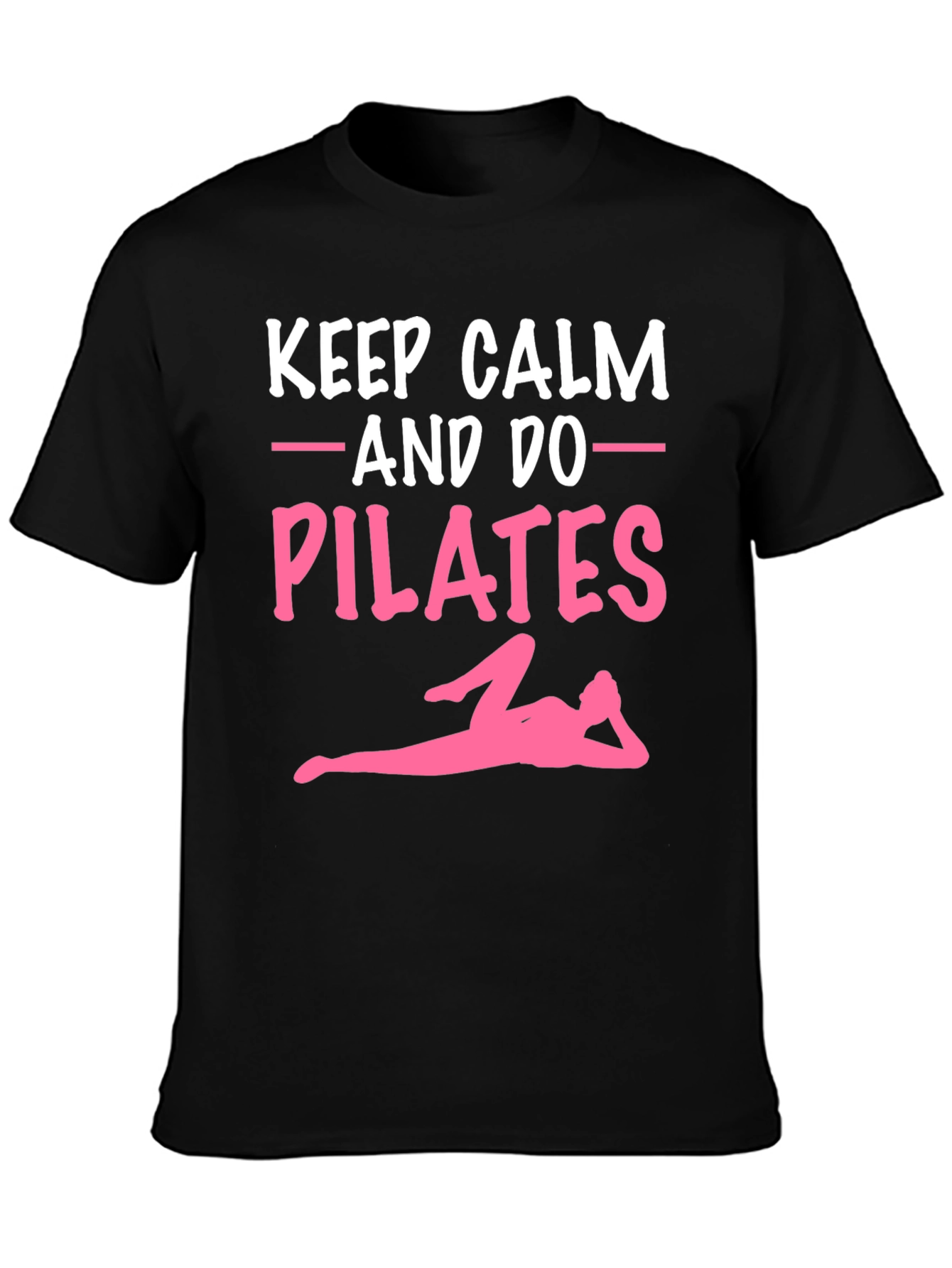 Keep Calm & Do Pilates Graphic Tee