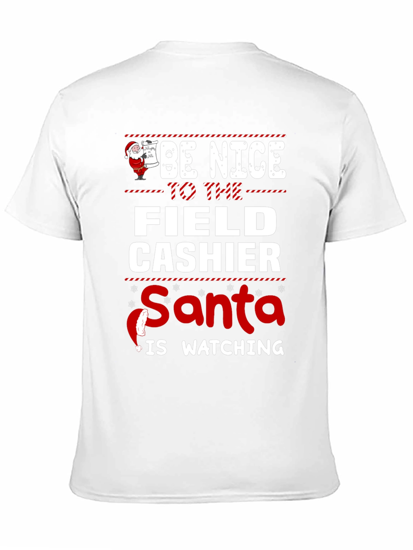 Be Nice to Field Cashier Santa Watching T-Shirt