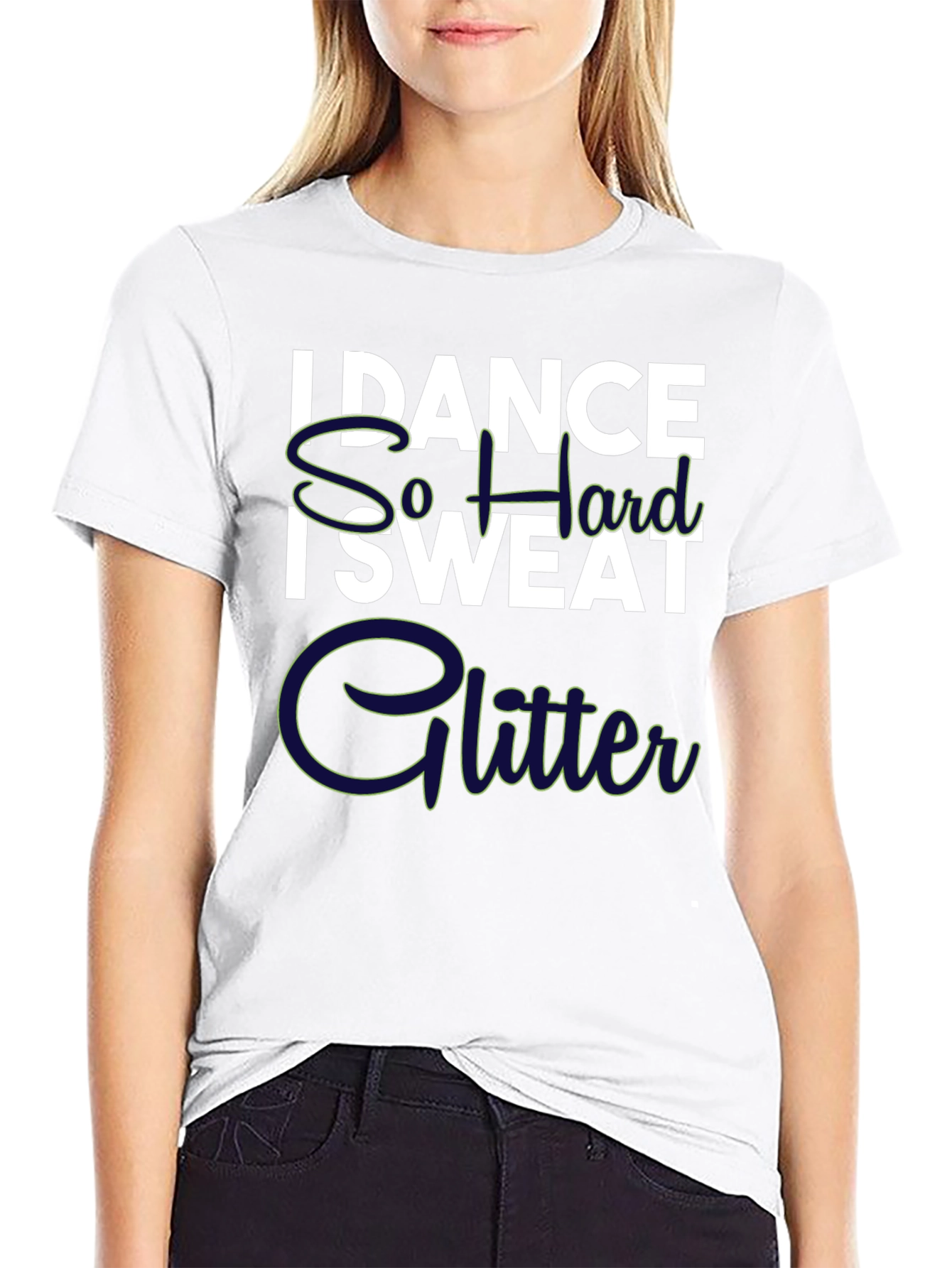 I Dance So Hard I Sweat Glitter Graphic Tee