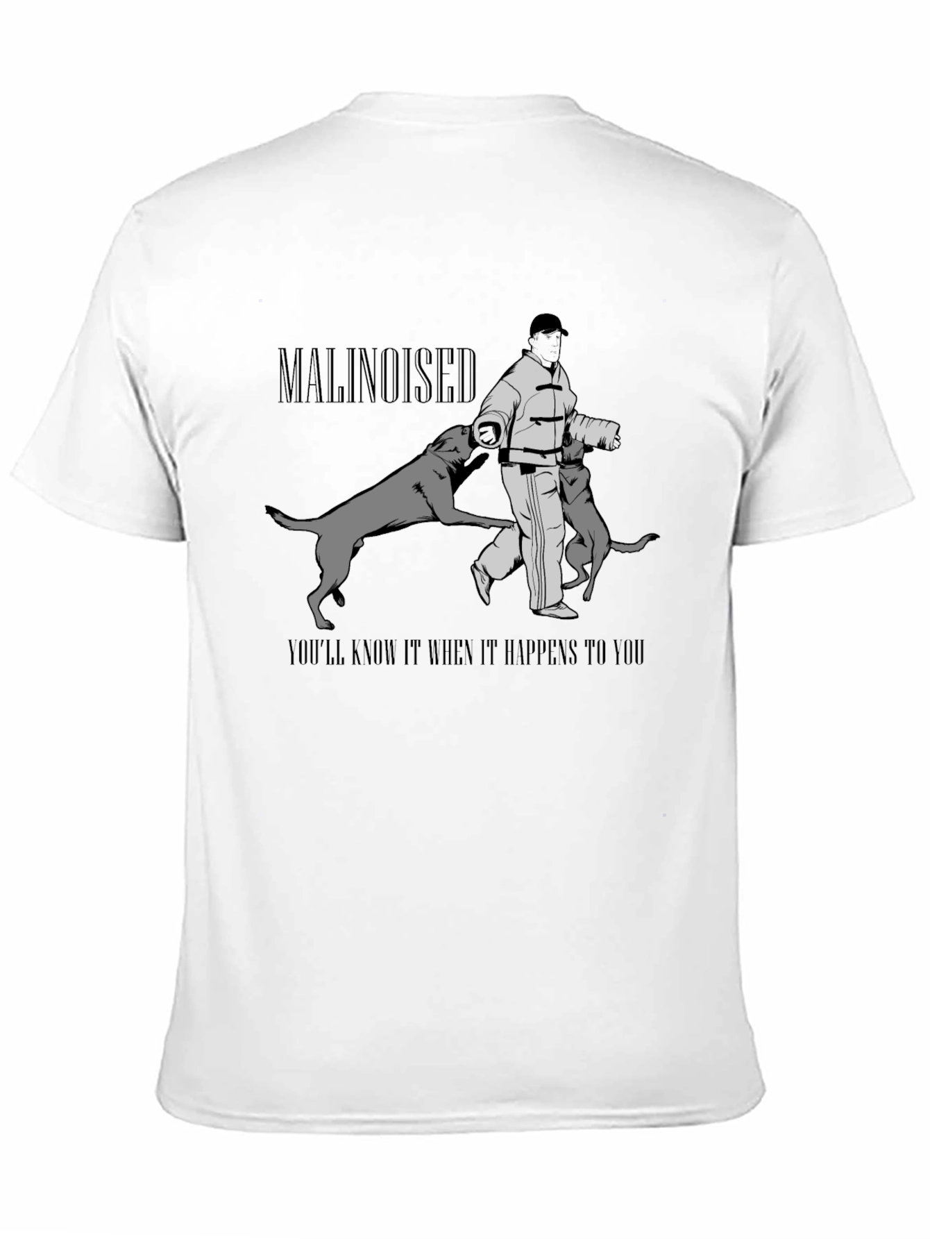 Malinoised T-Shirt: Dog Training Graphic Tee