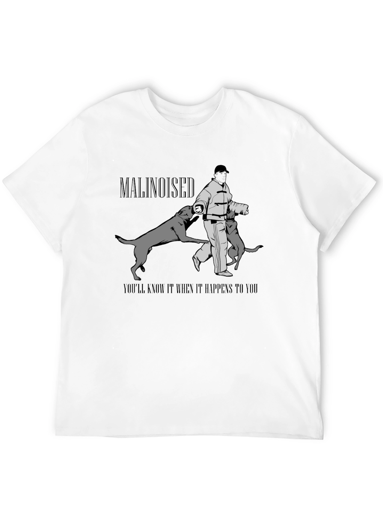 Malinoised T-Shirt: Dog Training Graphic Tee