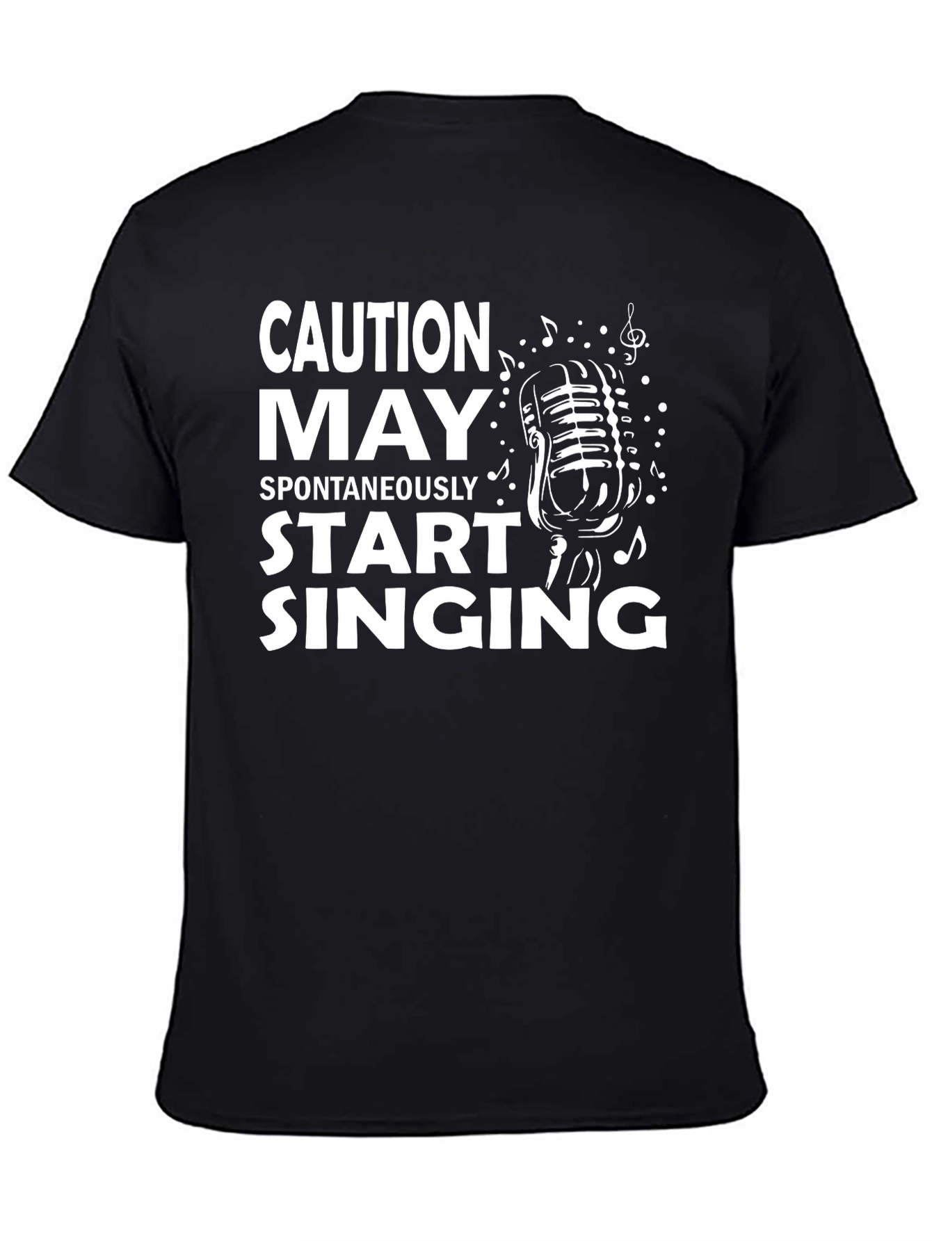 Caution May Spontaneously Start Singing T-Shirt