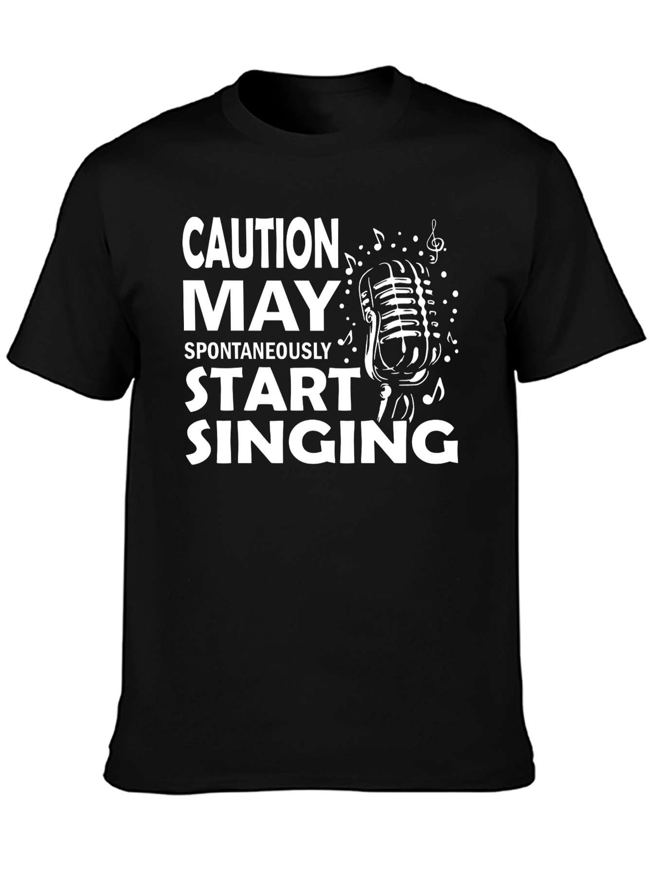 Caution May Spontaneously Start Singing T-Shirt
