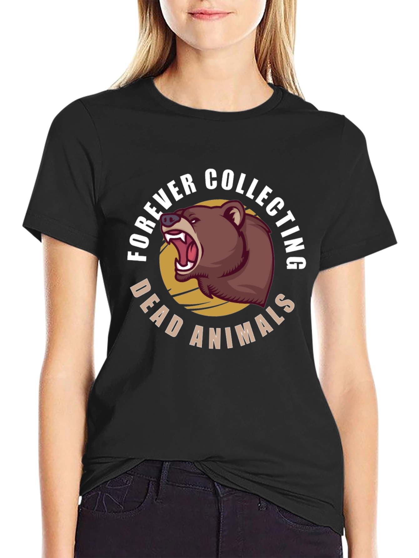 Forever Collecting Dead Animals Bear T-Shirt