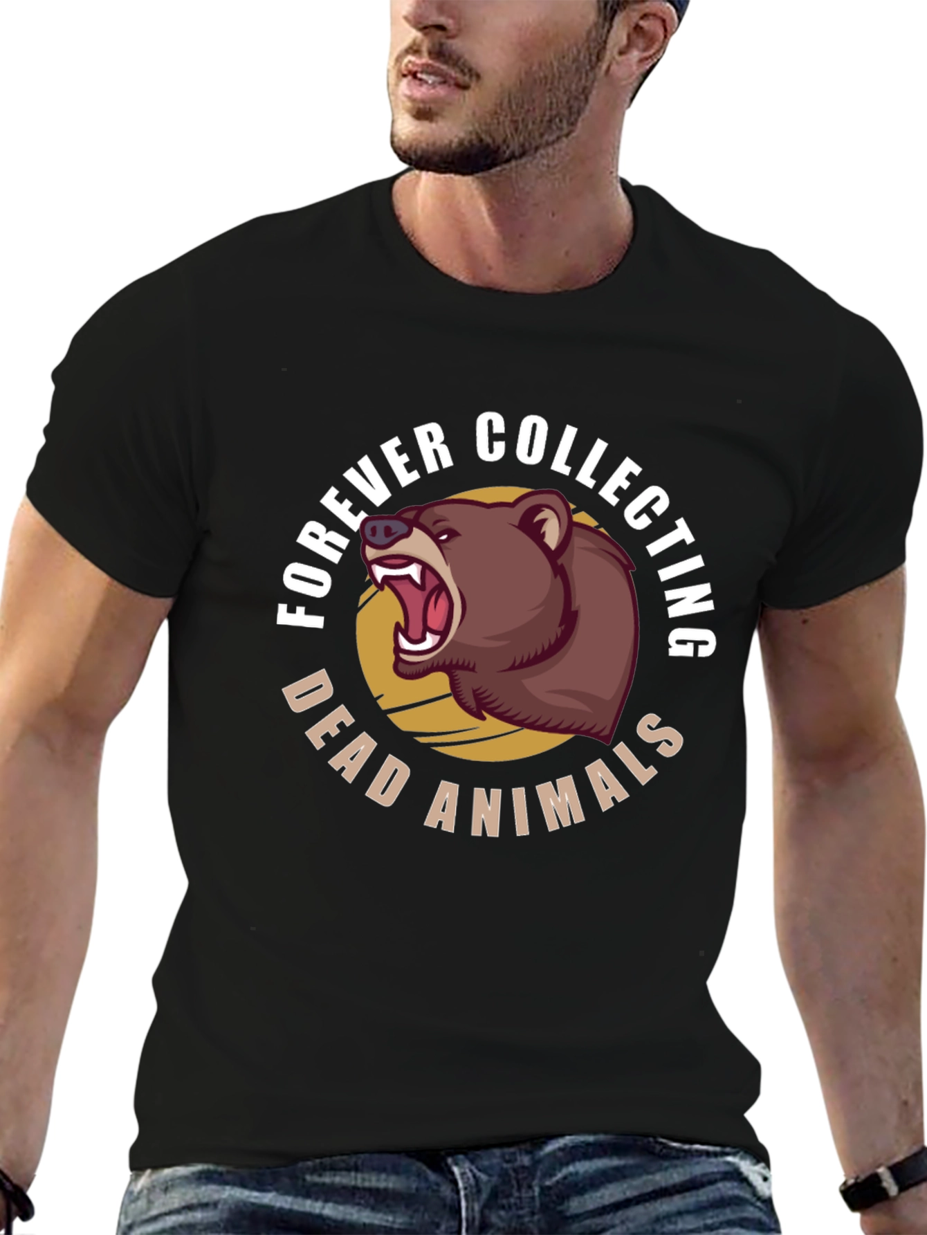 Forever Collecting Dead Animals Bear T-Shirt