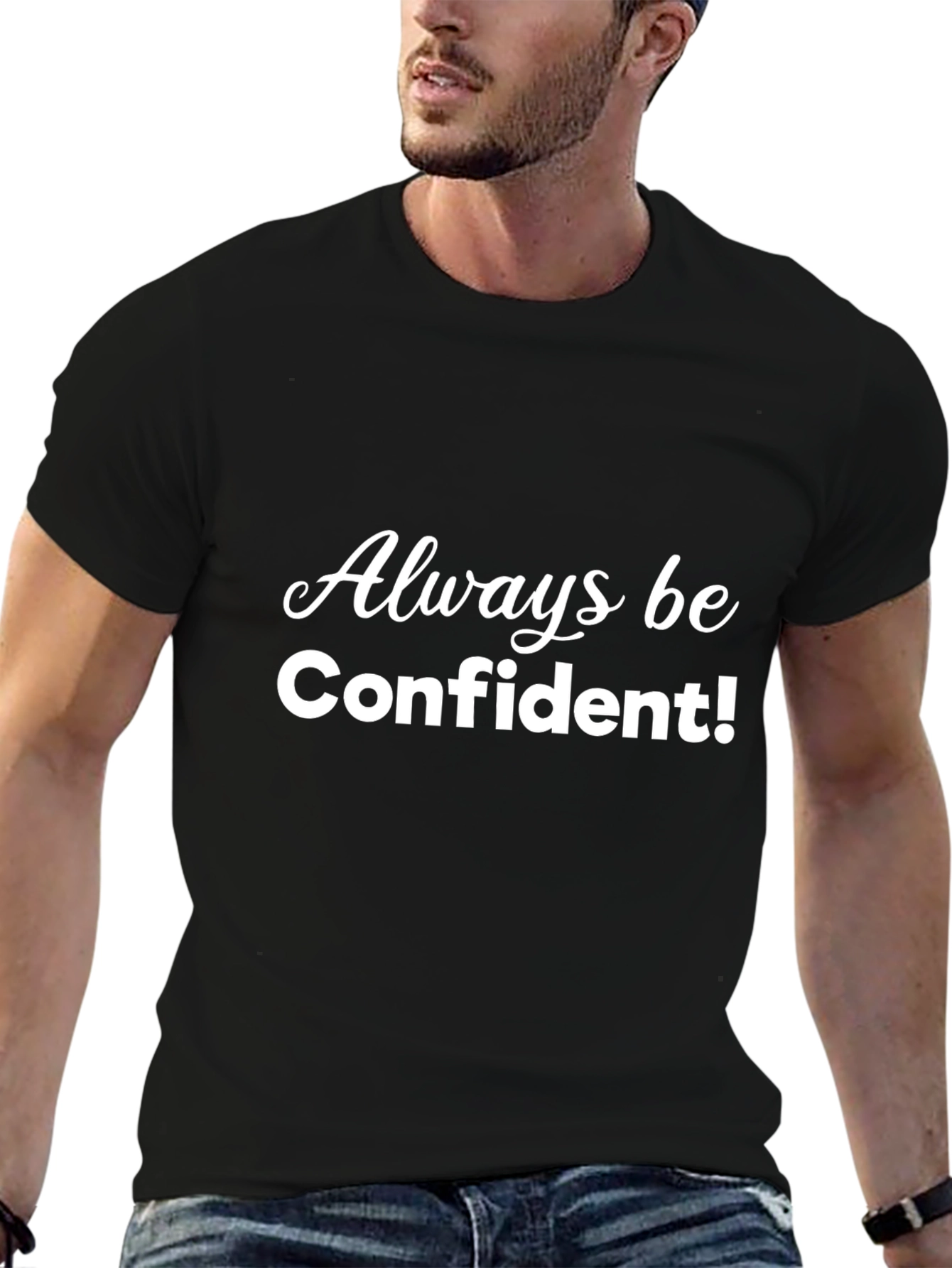 Always Be Confident! Black Graphic Tee Shirt