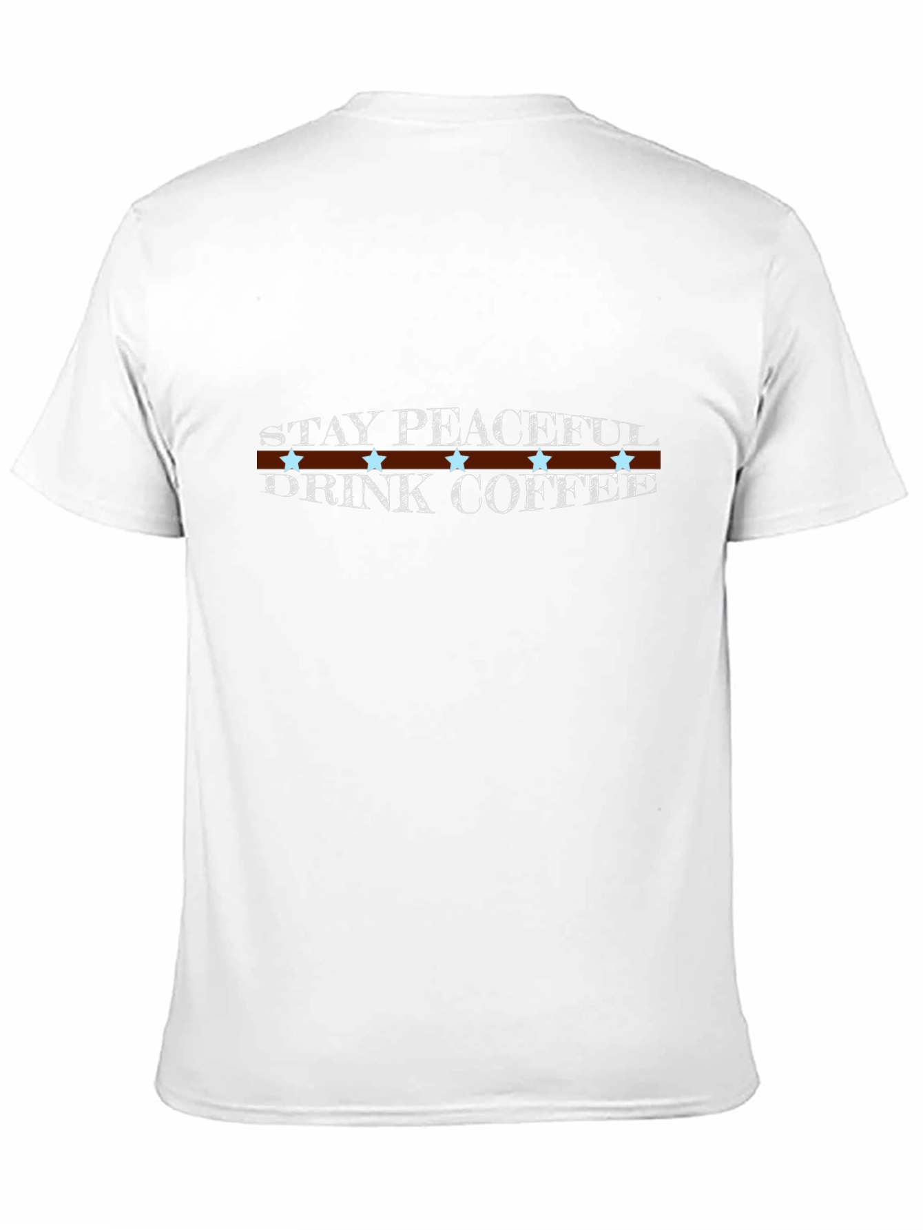 Stay Peaceful Drink Coffee T-Shirt