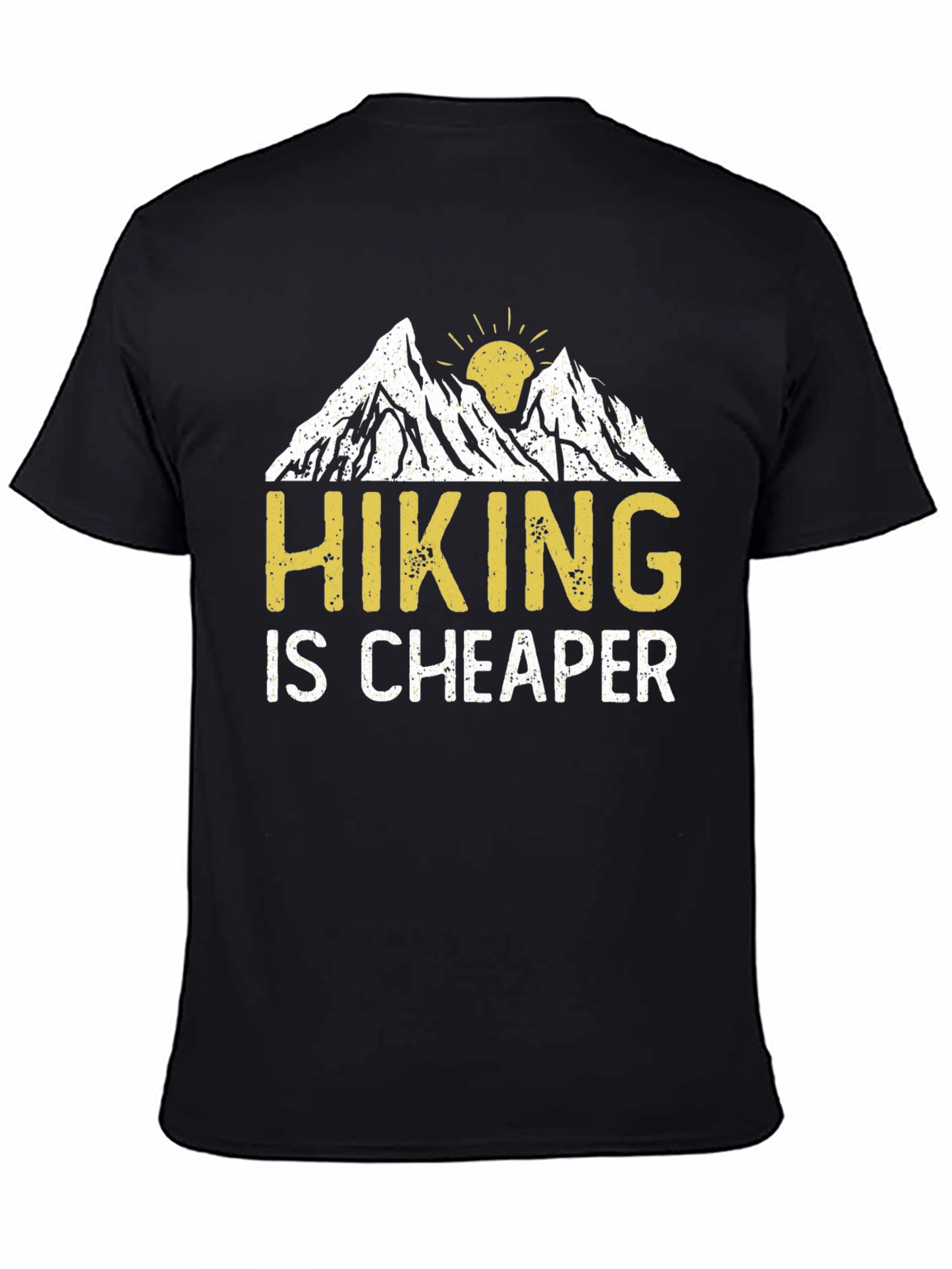 Hiking is Cheaper Graphic T-Shirt