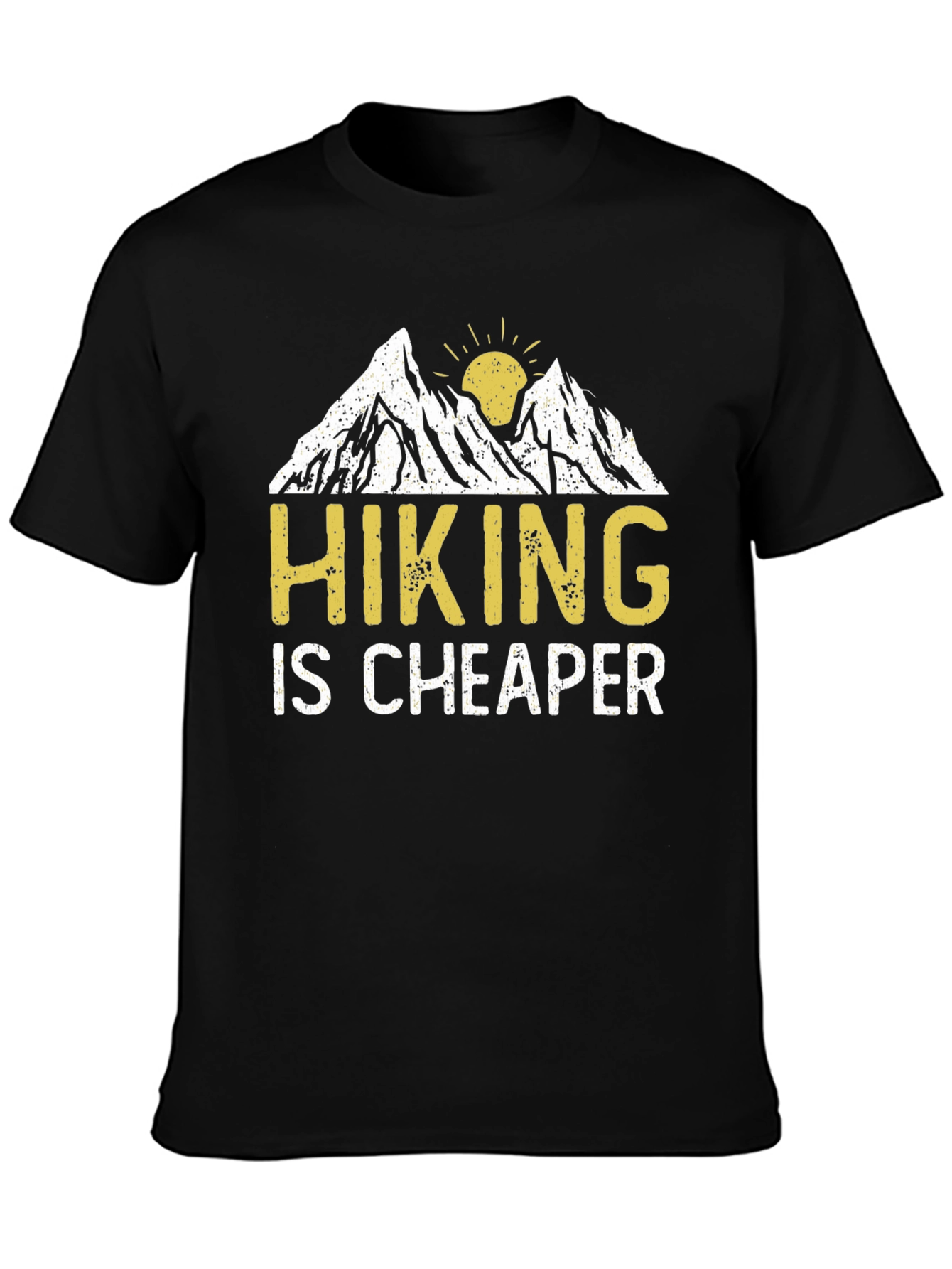 Hiking is Cheaper Graphic T-Shirt