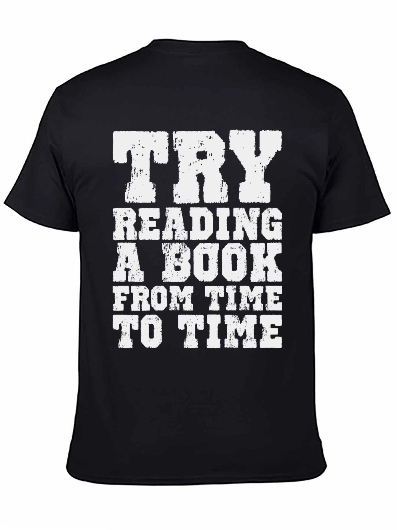 Try Reading A Book Graphic T-Shirt