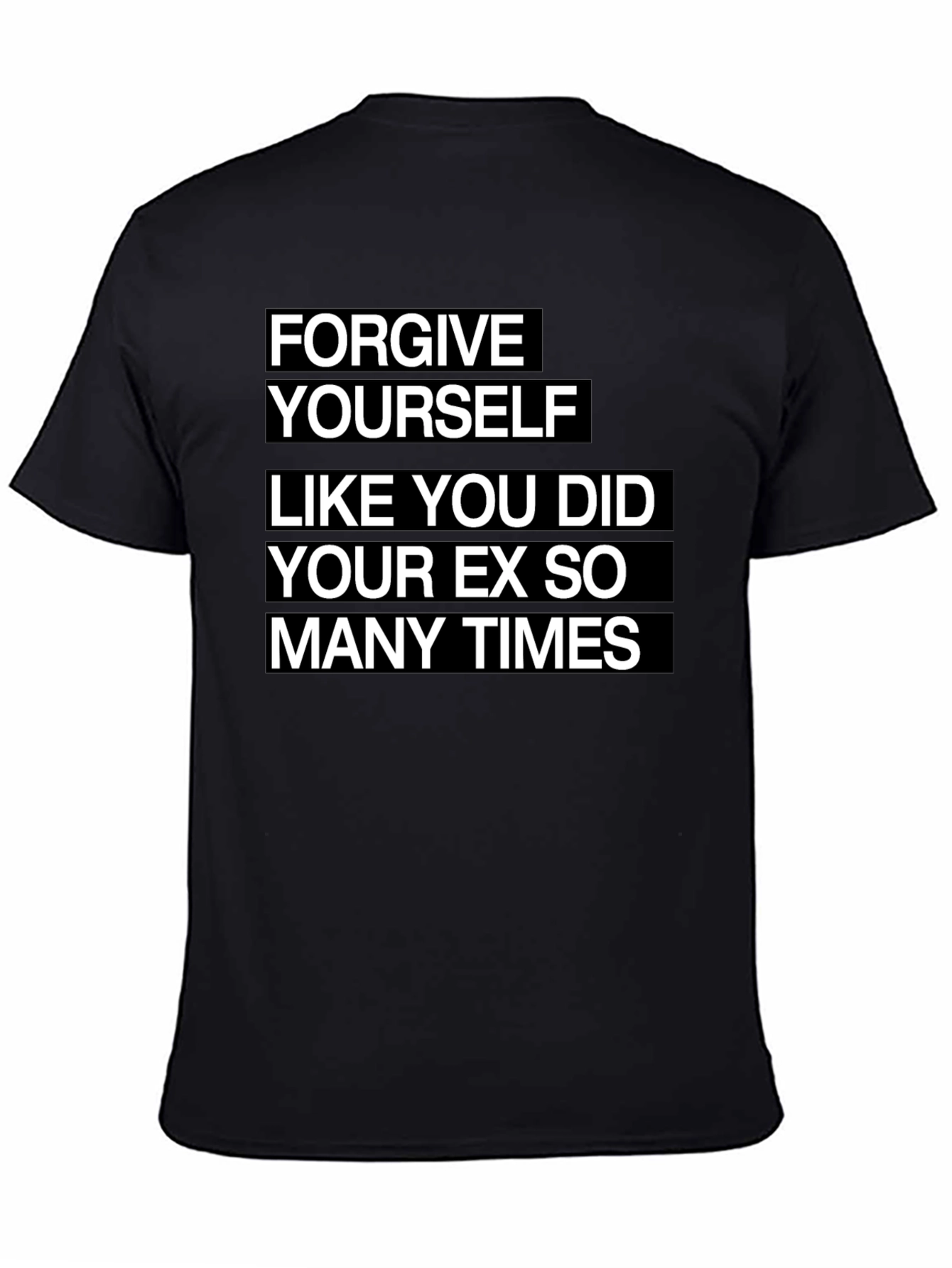 Forgive Yourself Funny Graphic Tee