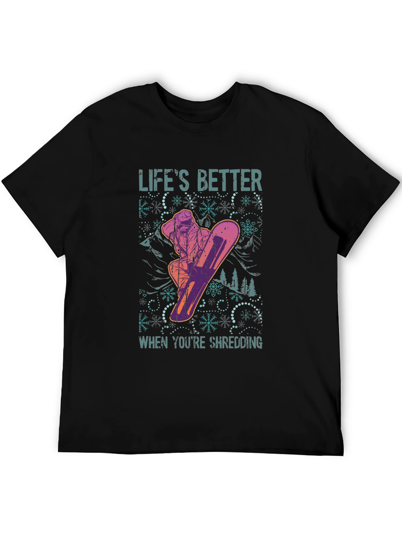Lifes Better Shredding T-Shirt