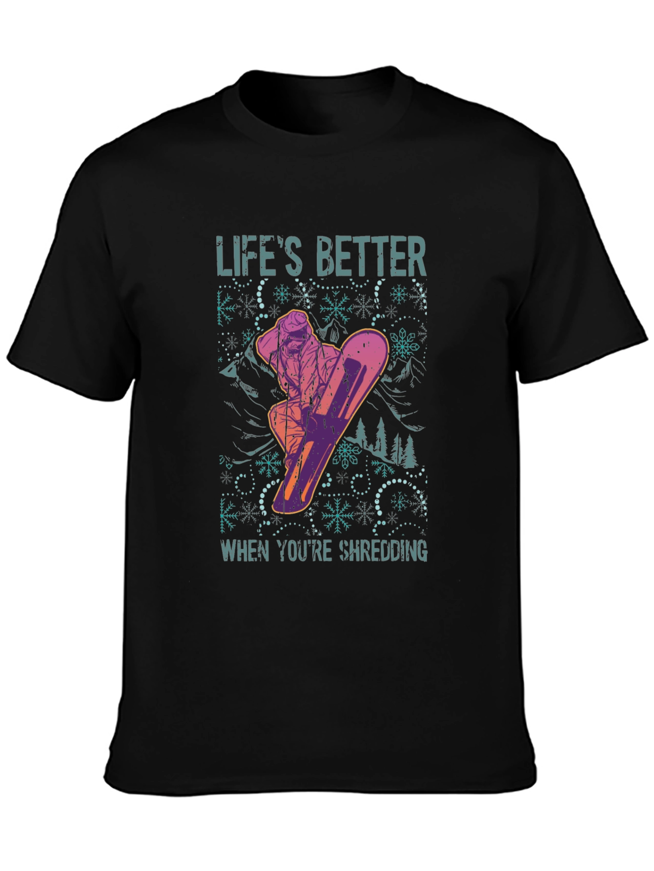 Lifes Better Shredding T-Shirt