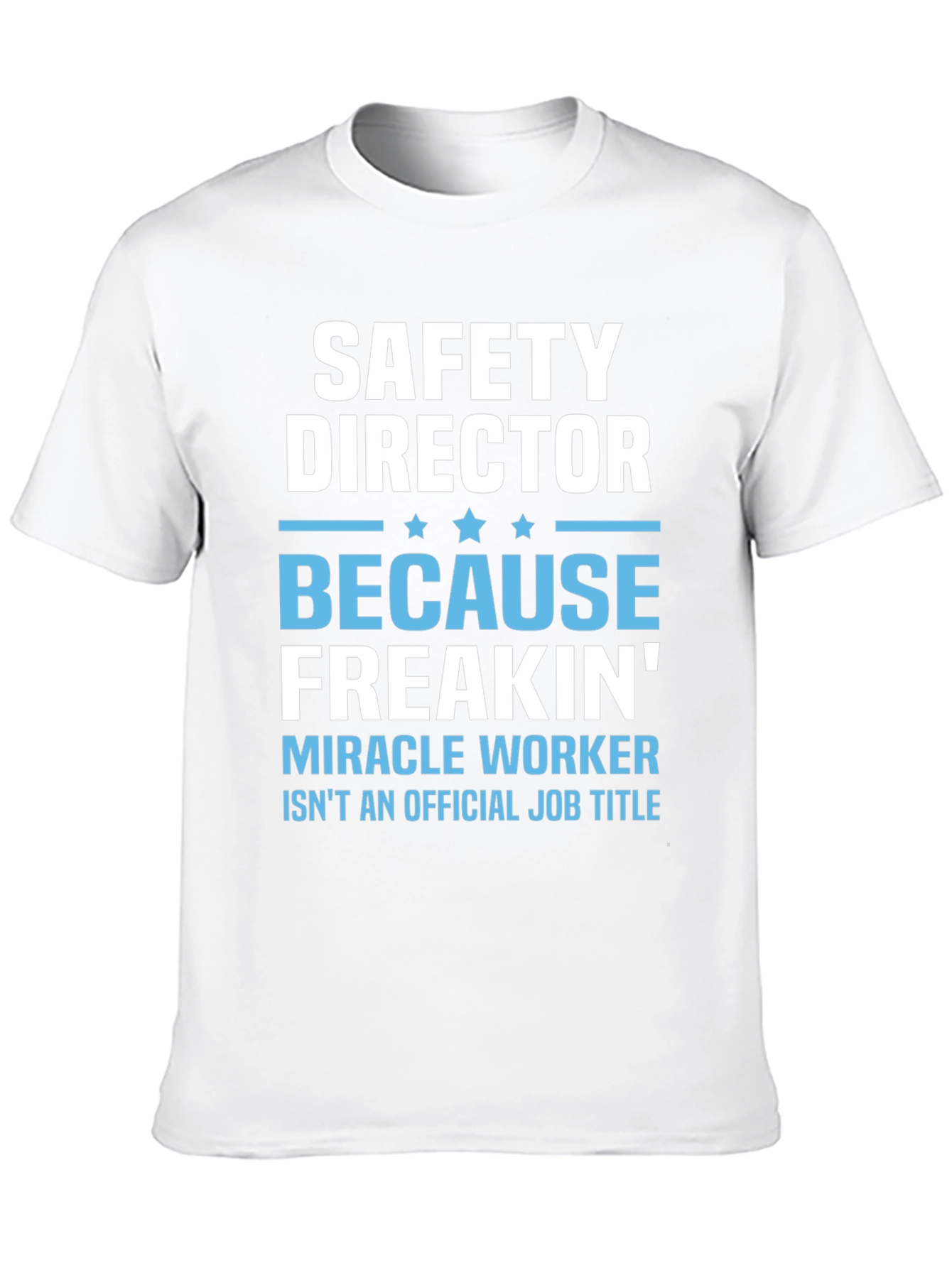 Safety Director Funny Graphic Tee
