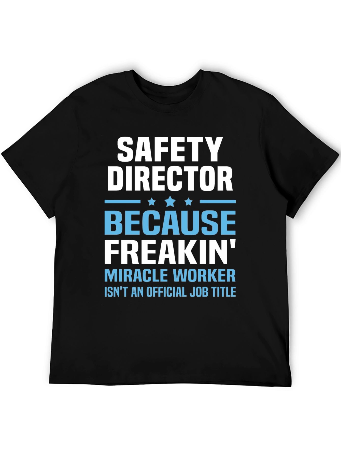 Safety Director Funny Graphic Tee