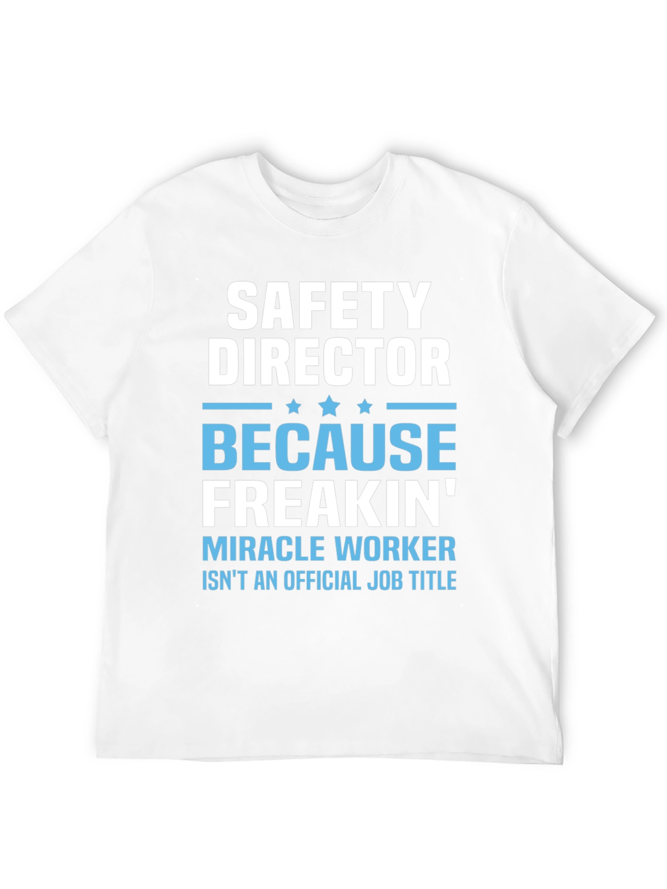 Safety Director Funny Graphic Tee