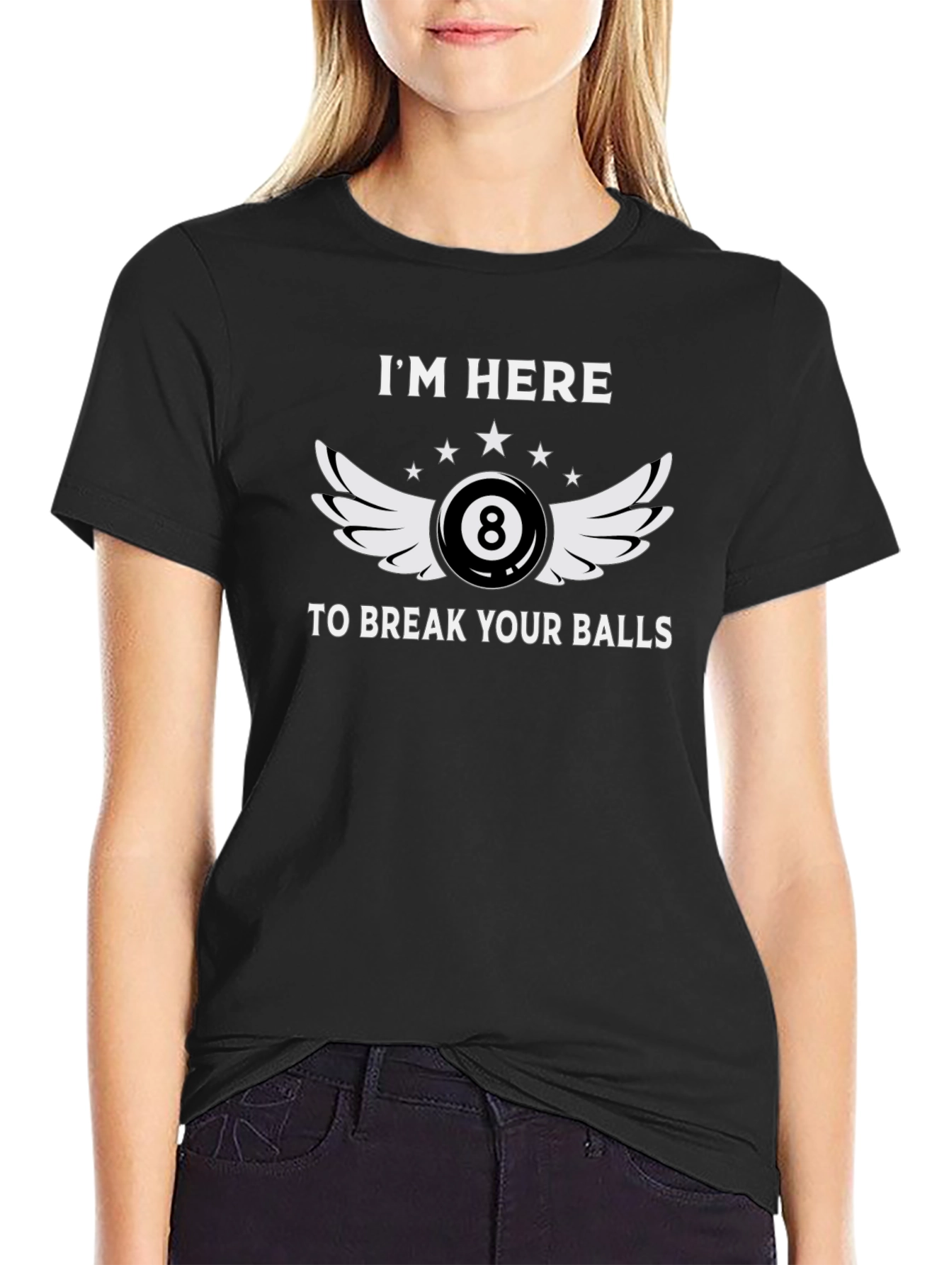 Im Here to Break Your Balls T-Shirt