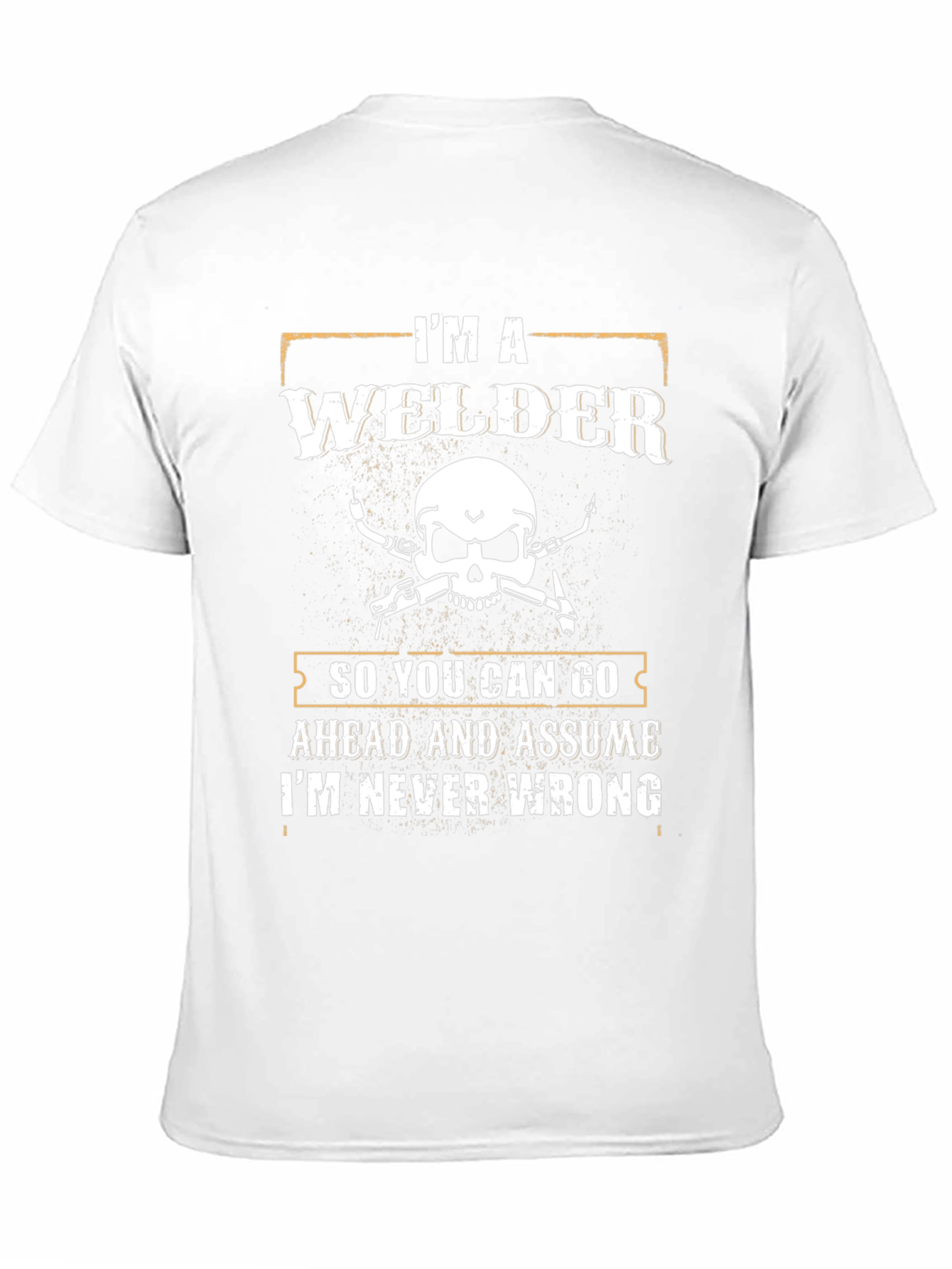 Im a Welder Graphic T-Shirt