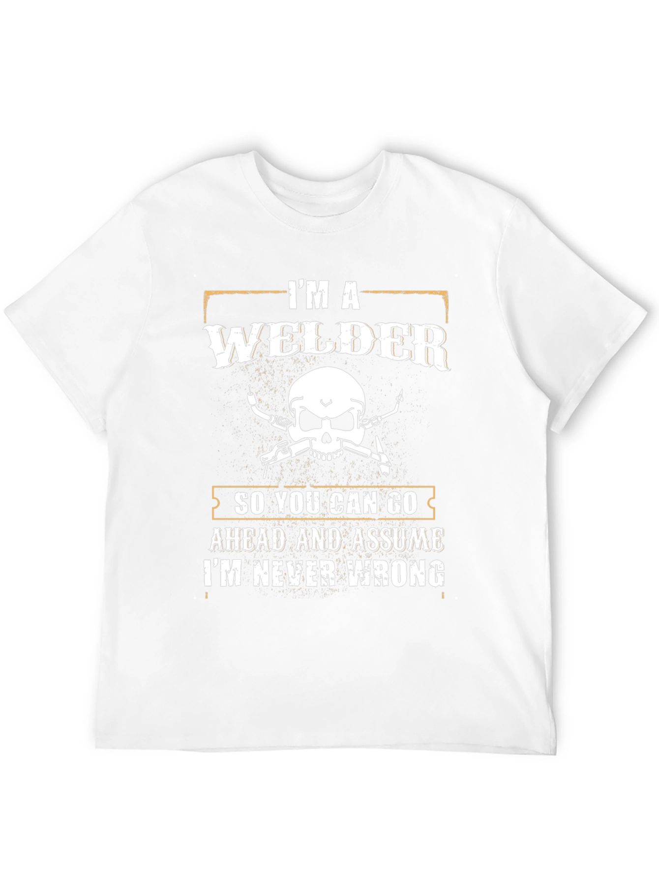 Im a Welder Graphic T-Shirt