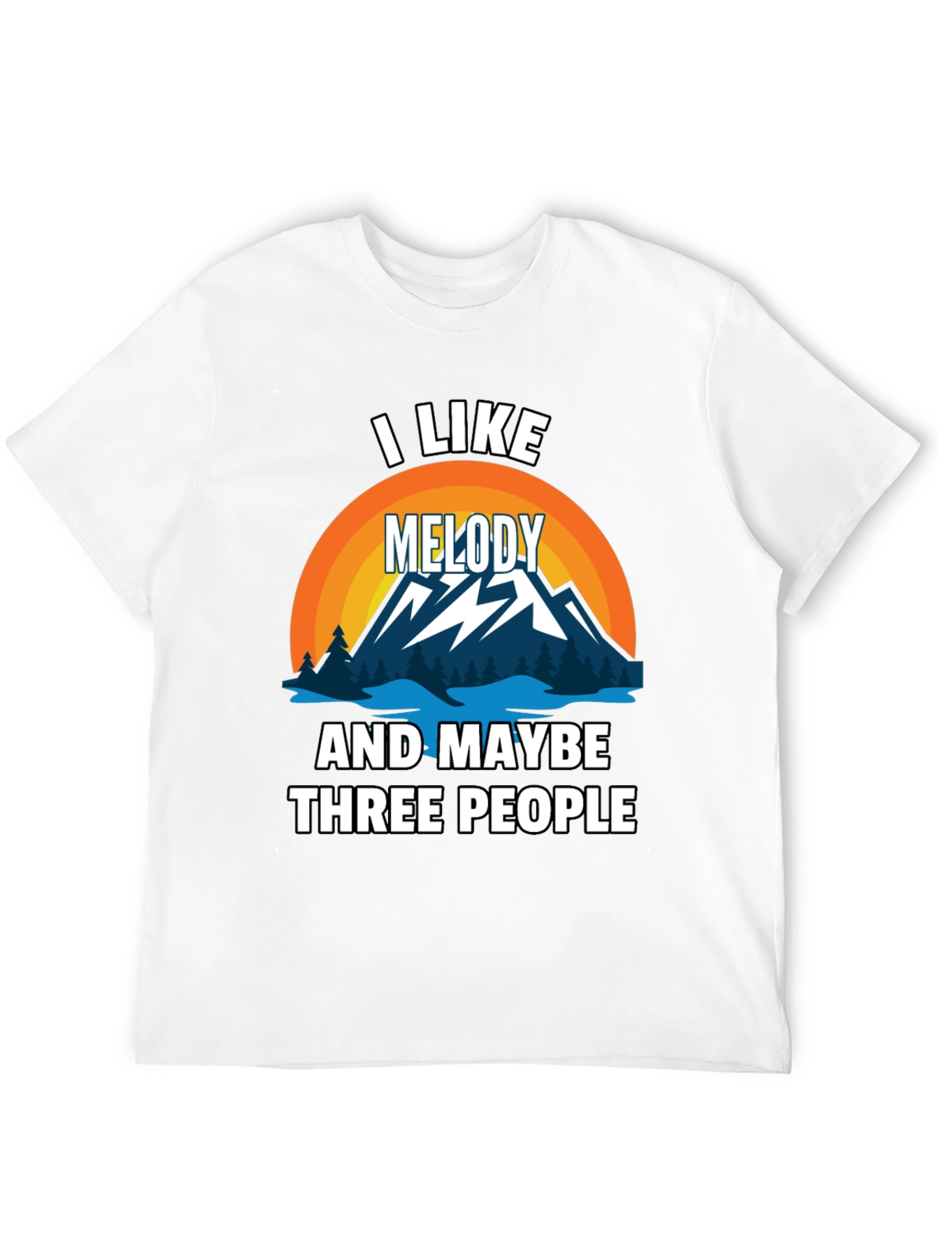 I Like Melody & Maybe 3 People T-Shirt