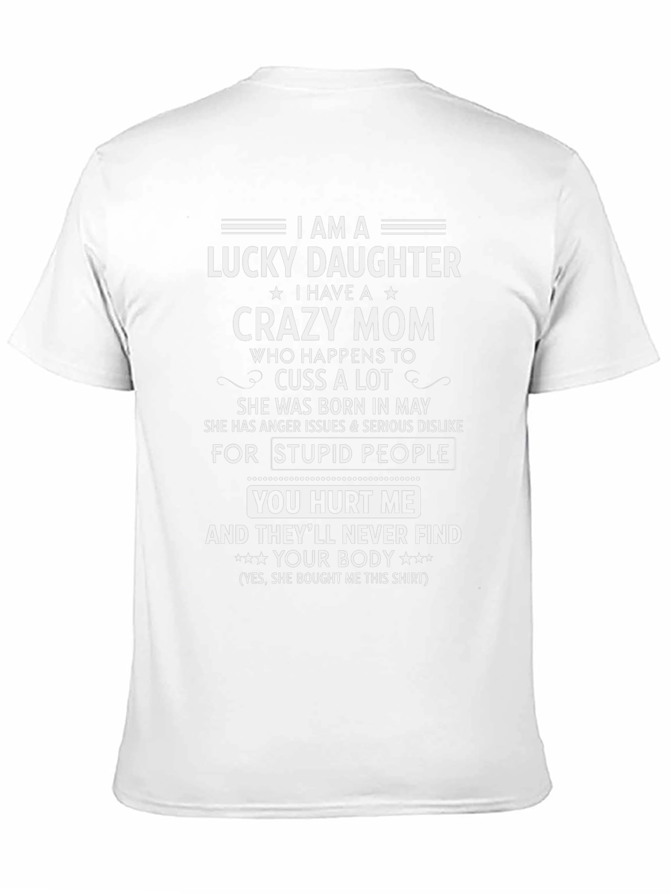 Lucky Daughter Crazy Mom T-Shirt