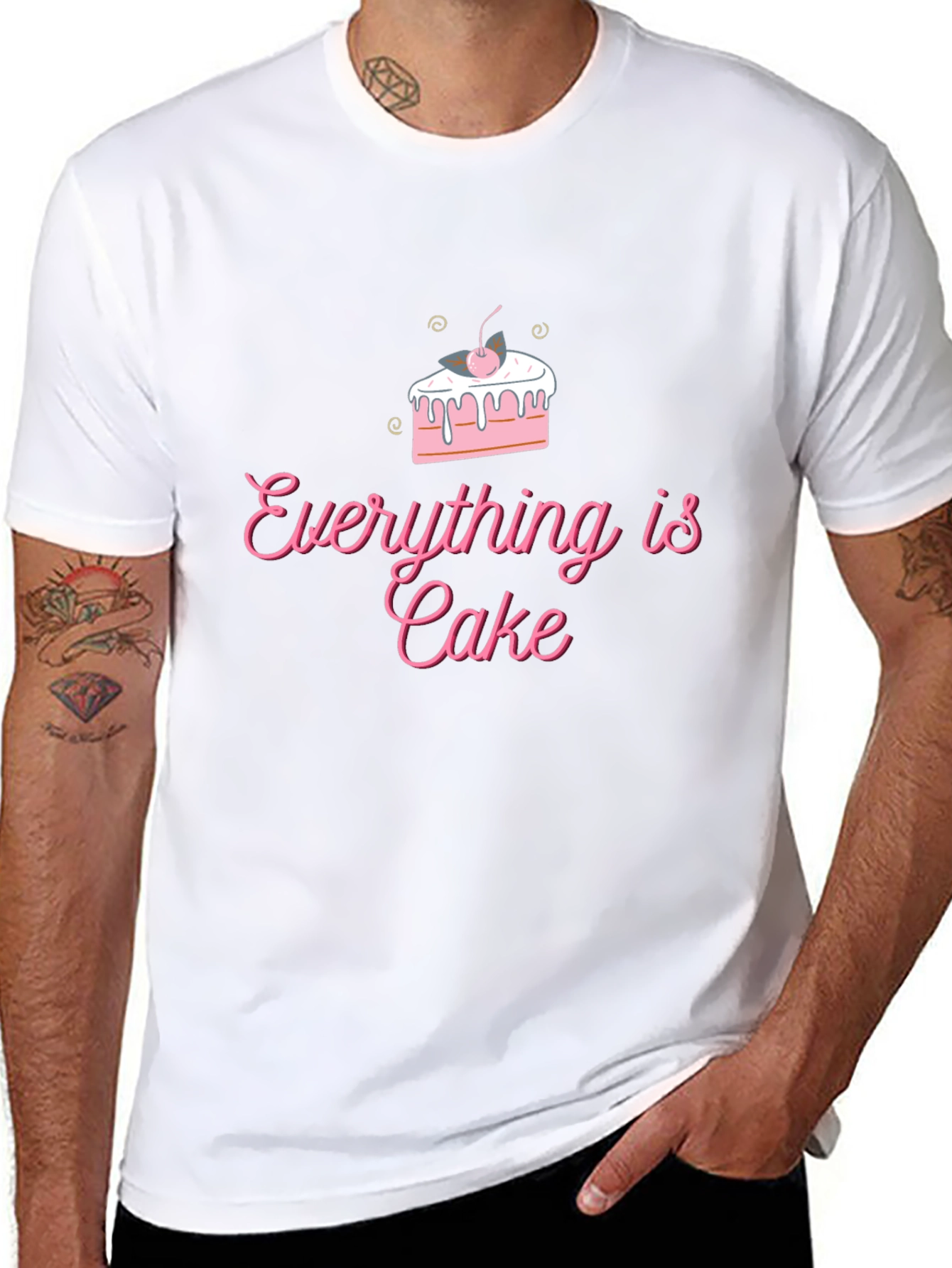 Everything is Cake T-Shirt - Fun Trendy Design
